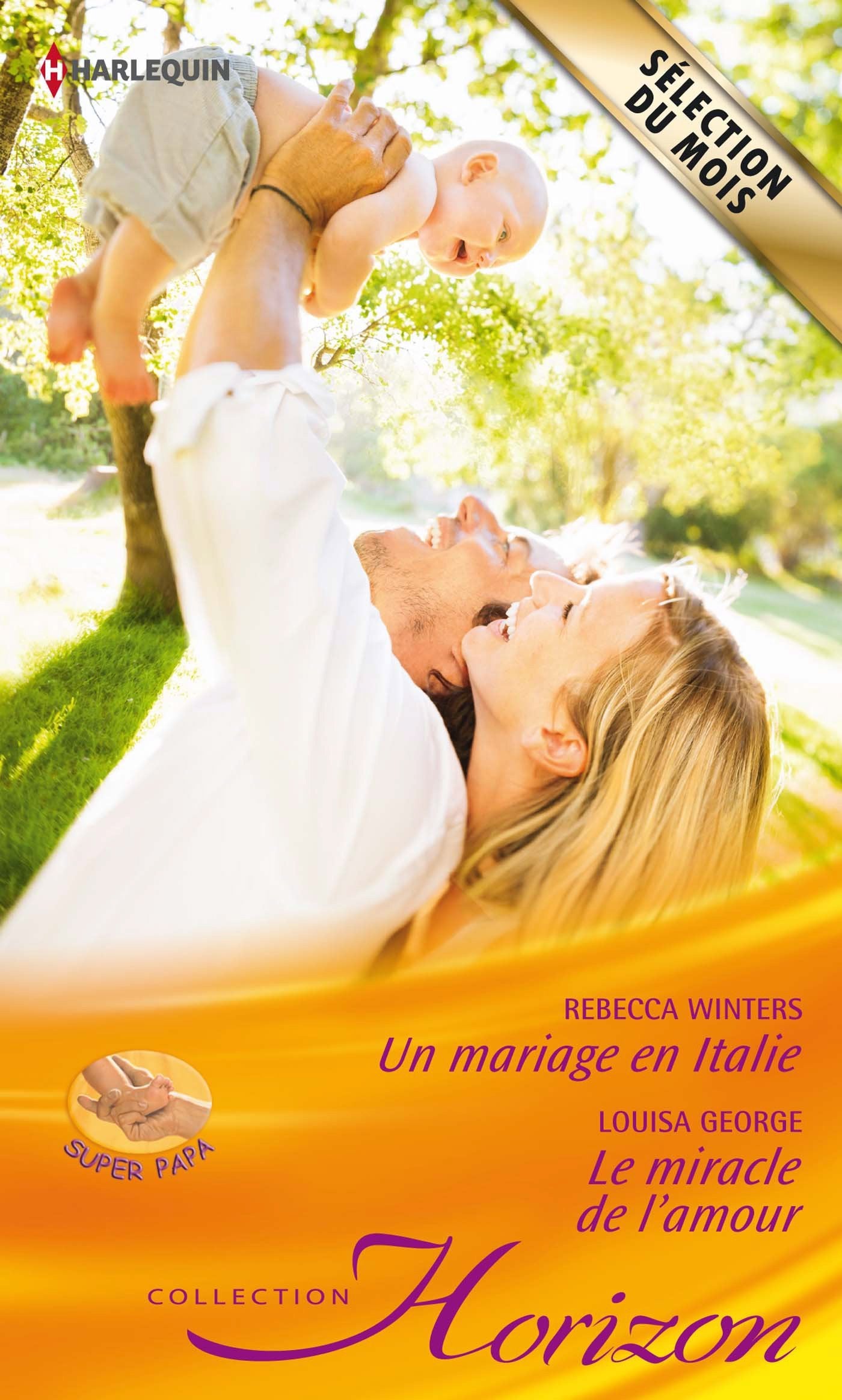 Un mariage en Italie ; Le miracle de l'amour book