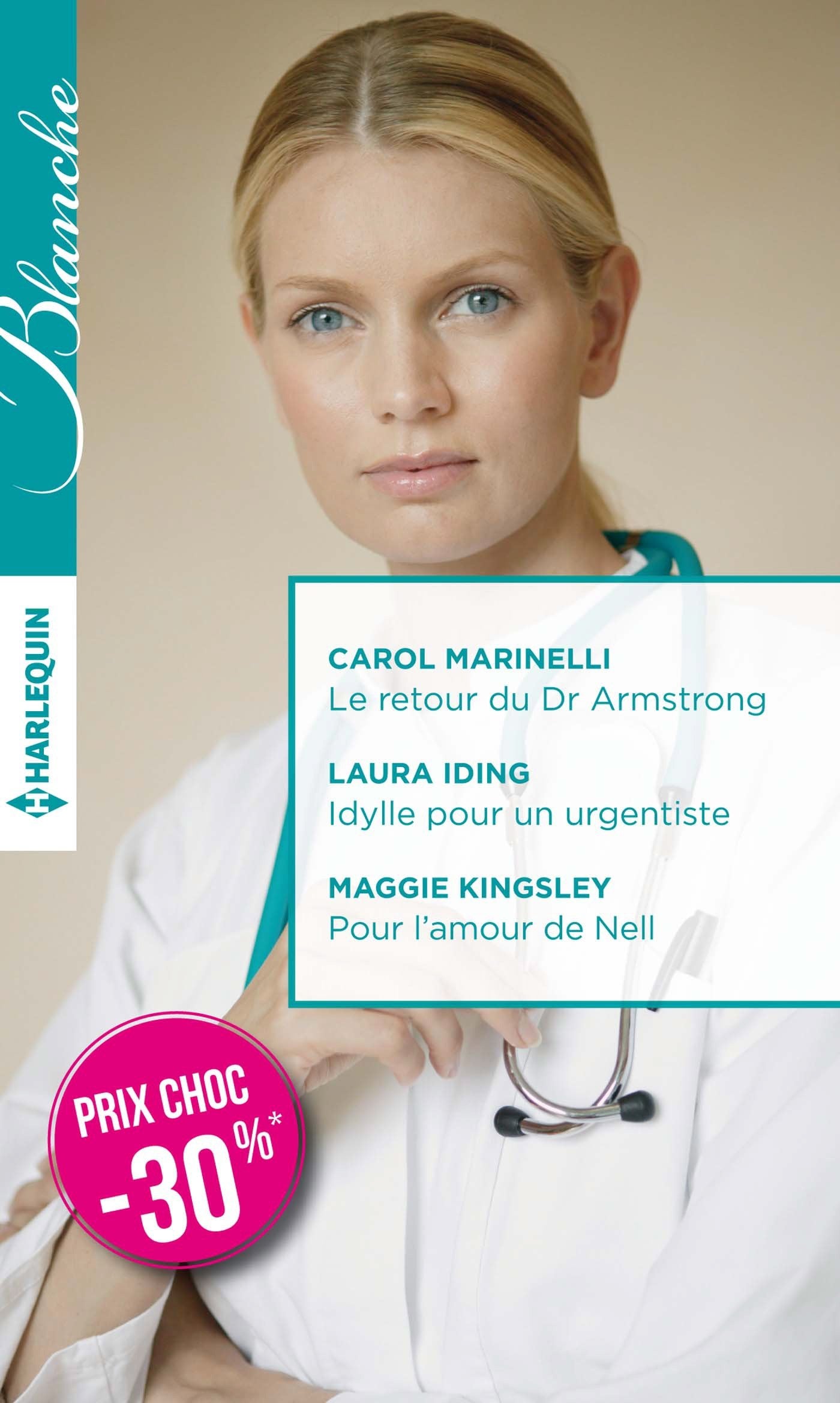Le retour du Dr Armstrong ; Idylle pour un urgentiste ; Pour l'amour de Nell book