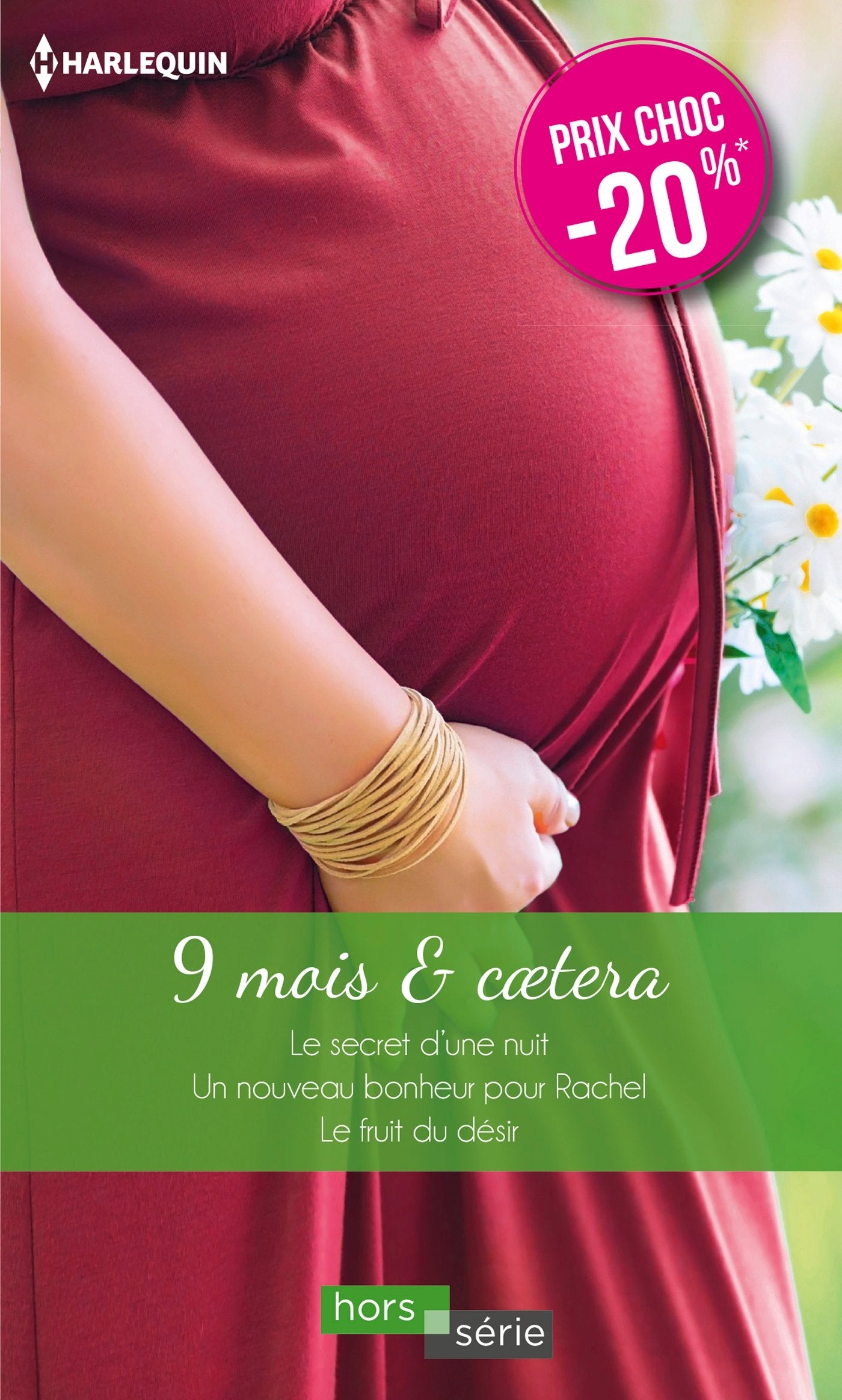9 mois & caetera: Le secret d'une nuit ; Un nouveau bonheur pour Rachel ; Le fruit du désir Eroticism
