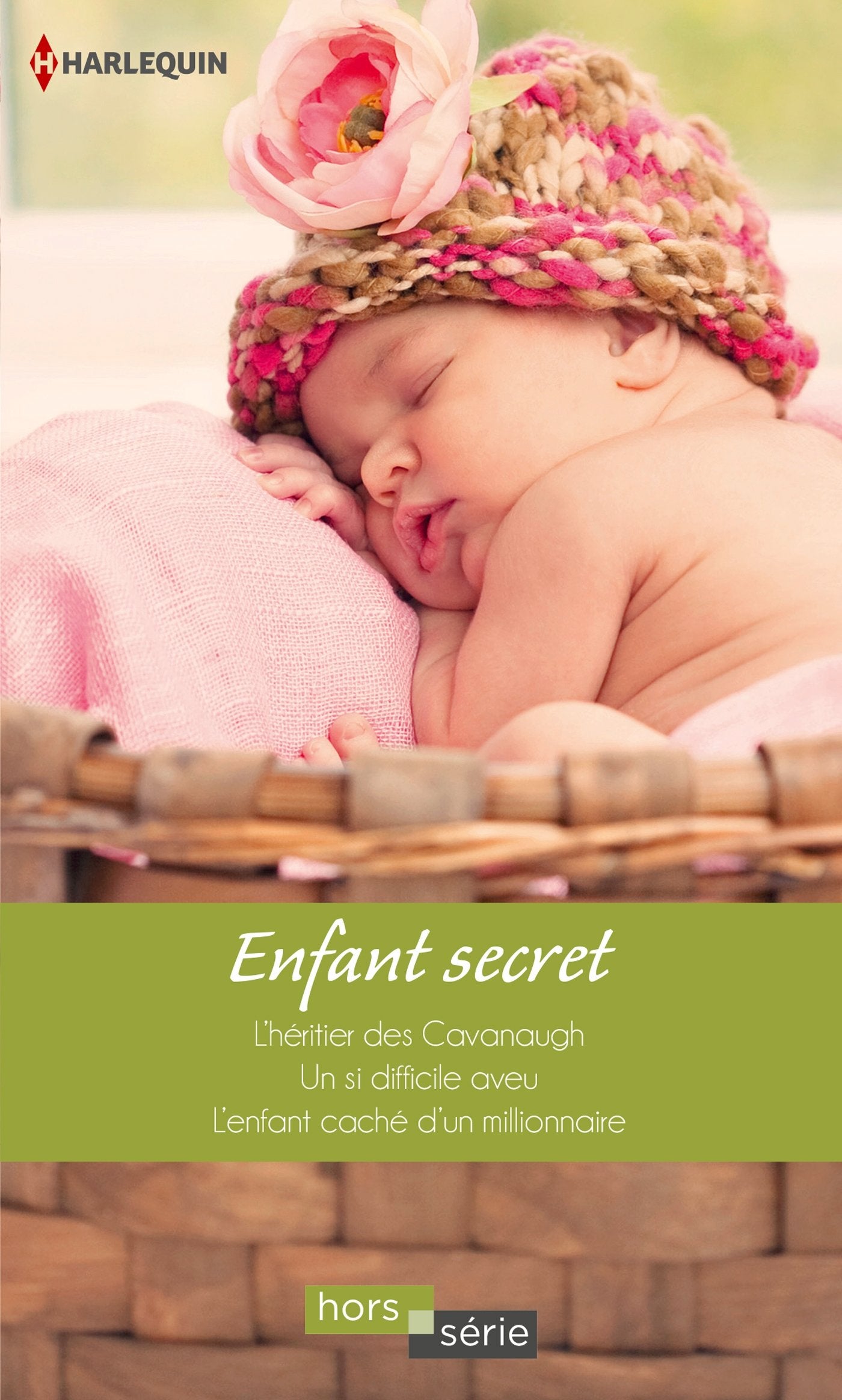 Enfant secret: L'héritier des Cavanaugh ; Un si difficile aveu ; L'enfant caché d'un millionnaire book