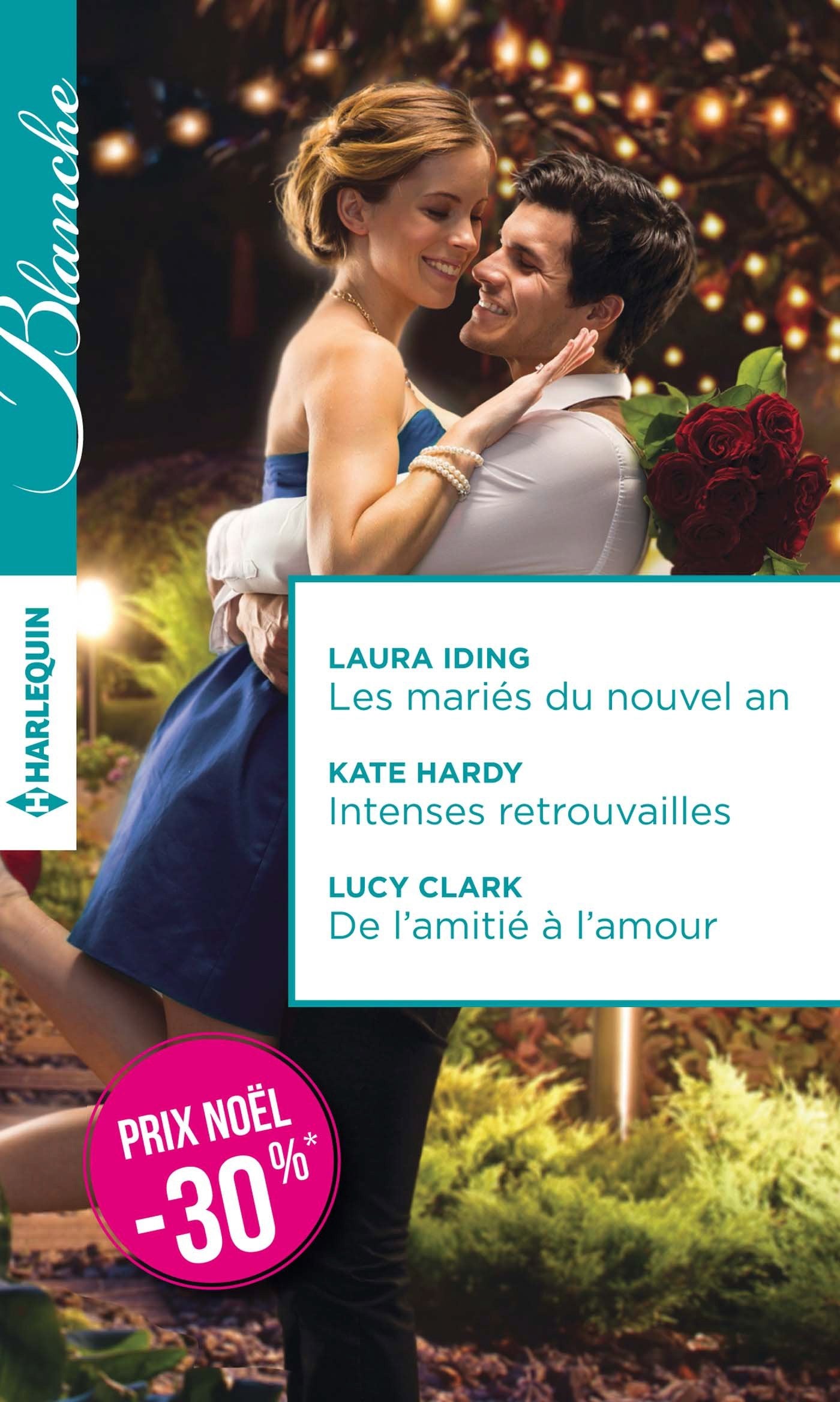 Les mariés du nouvel an ; Intenses retrouvailles ; De l'amitié à l'amour book