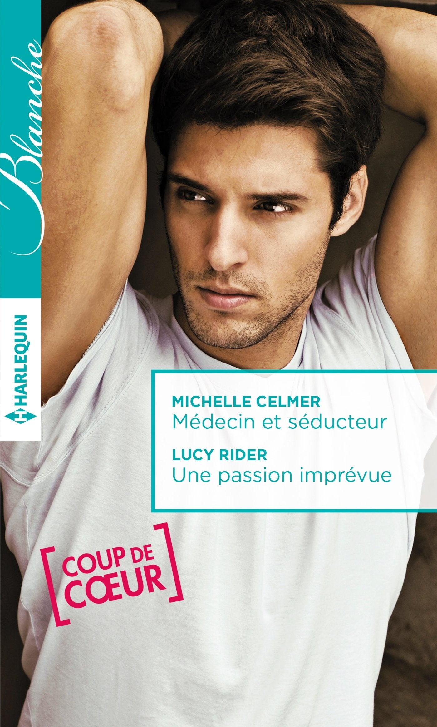 Médecin et séducteur ; Une passion imprévue Eroticism