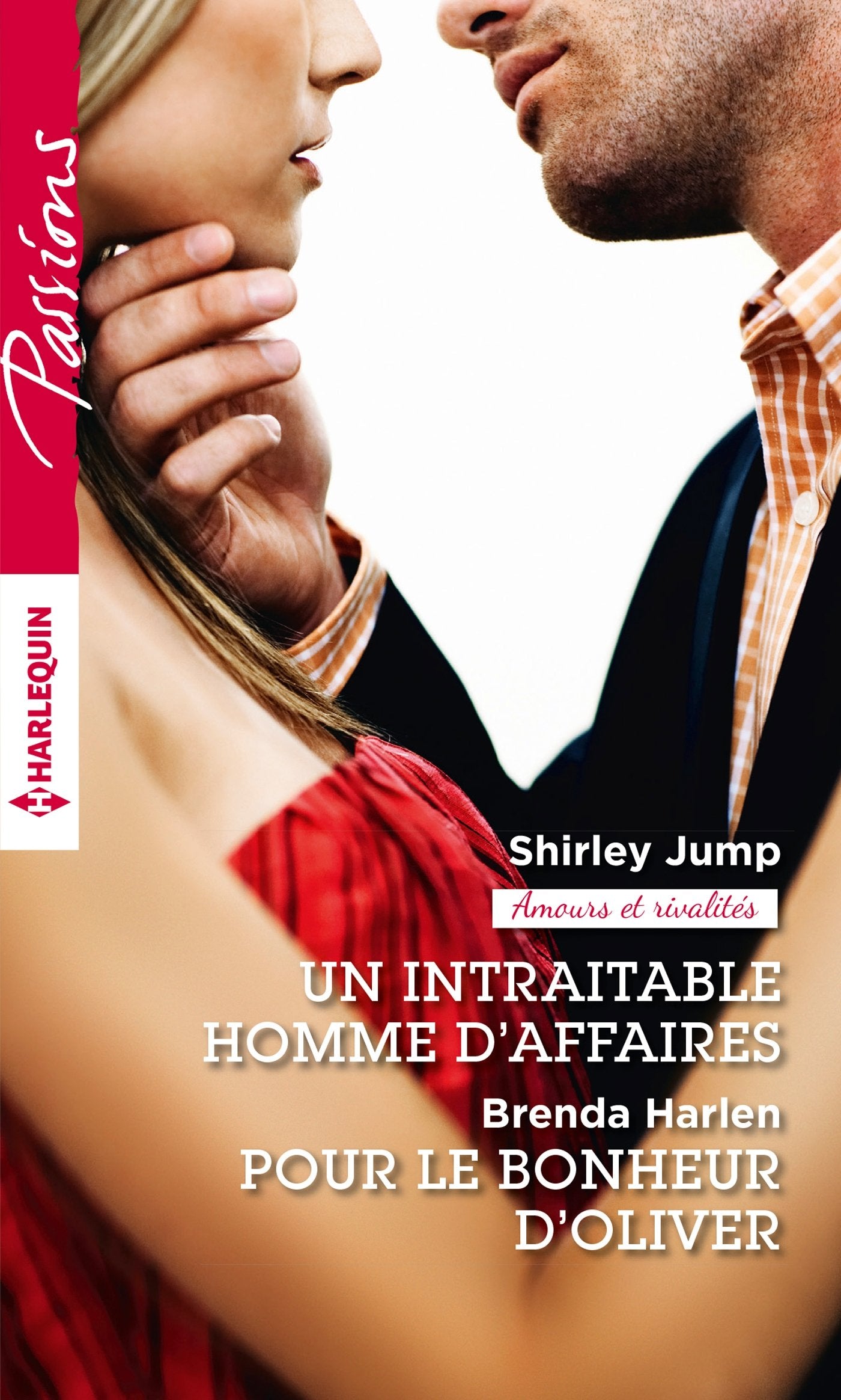 Un intraitable homme d'affaires ; Pour le bonheur d'Oliver book