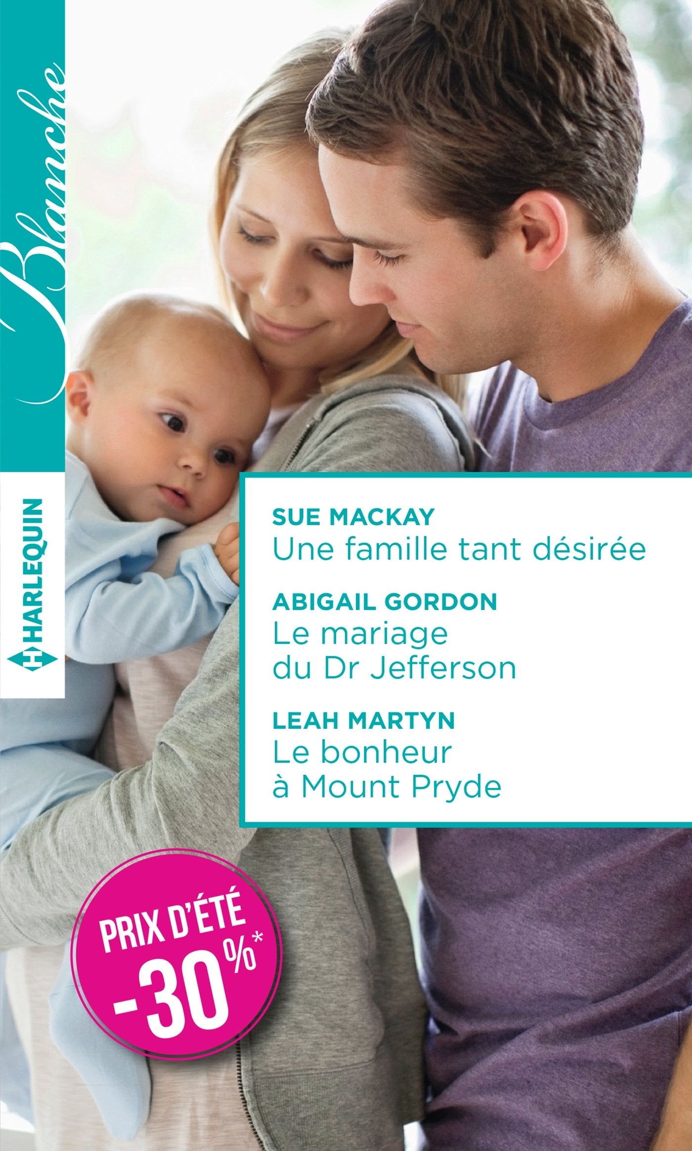 Une famille tant désirée - Le mariage du Dr Jefferson - Le bonheur à Mount Pryde book