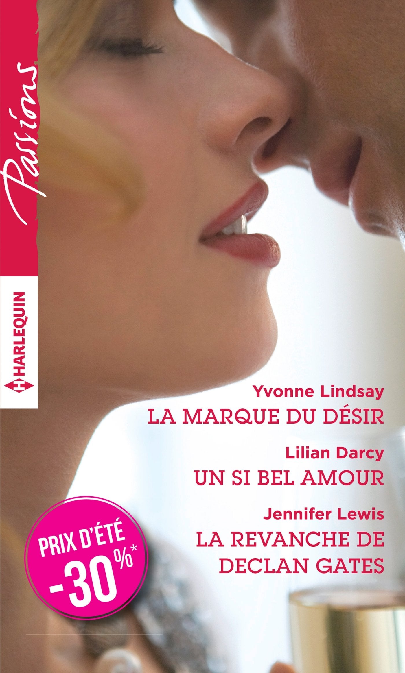 La marque du désir - Un si bel amour - La revanche de Declan Gates book