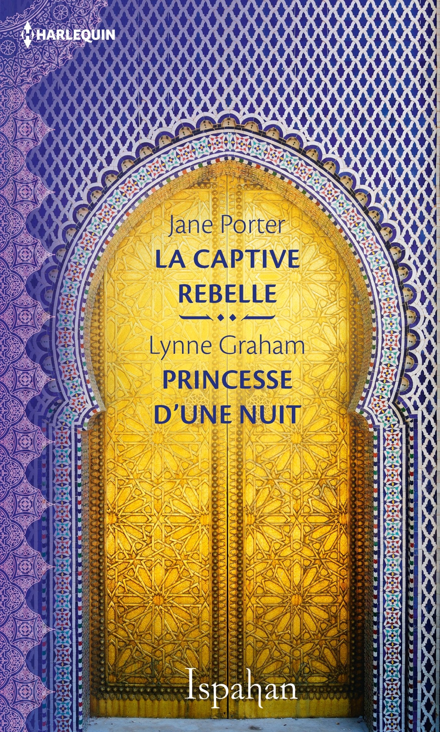 La captive rebelle - Princesse d'une nuit Books