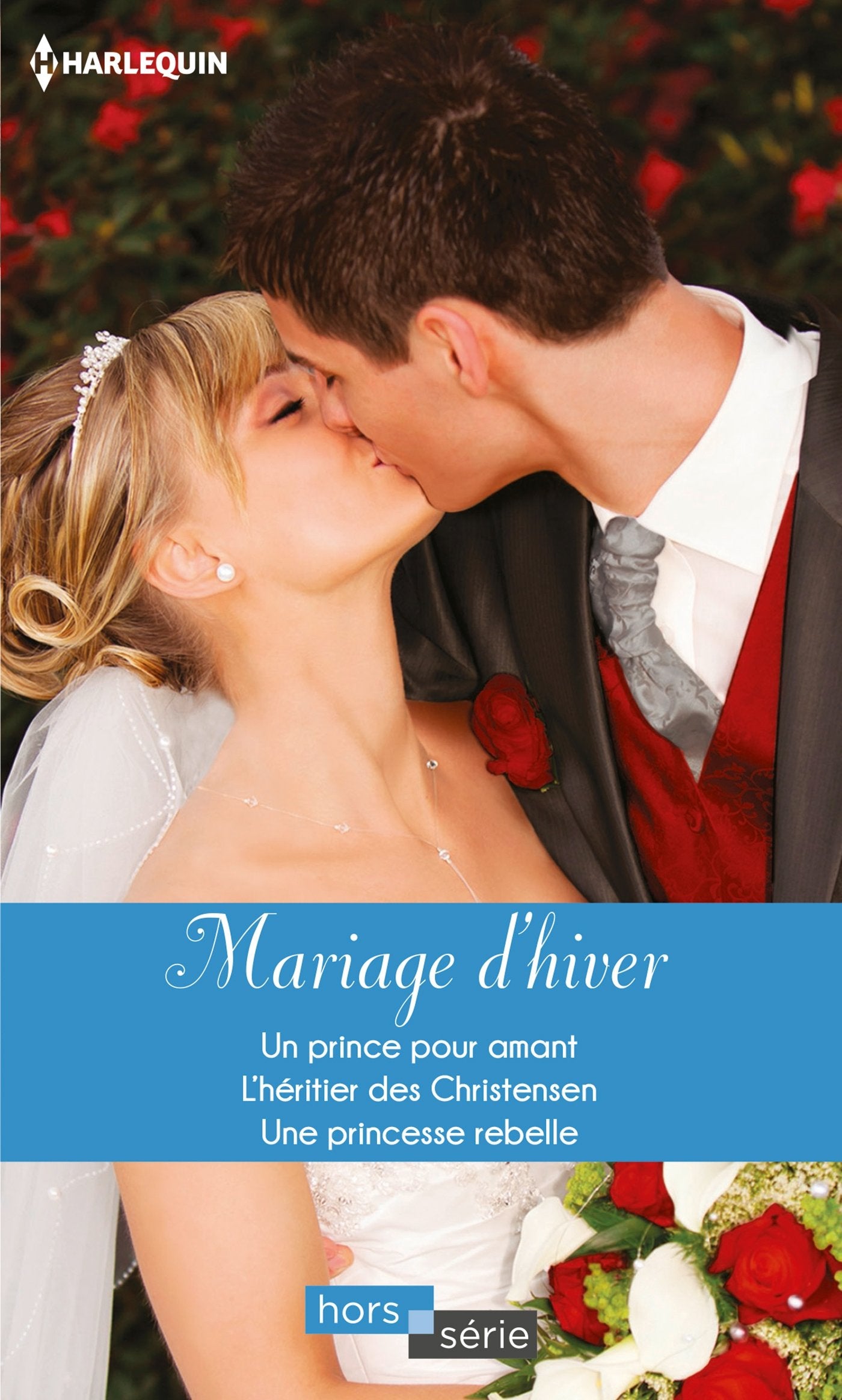 Mariage d'hiver: Un prince pour amant - L'héritier des Christensen - Une princesse rebelle Eroticism