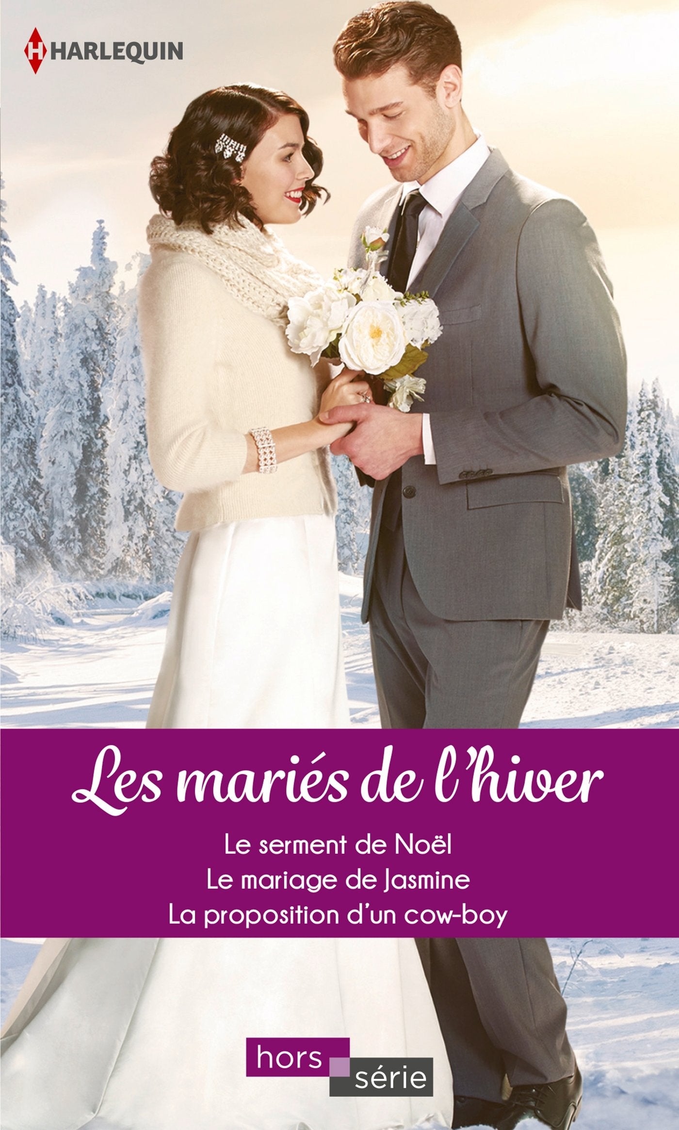 Les mariés de l'hiver: Le serment de Noël - Le mariage de Jasmine - La proposition d'un cow-boy book