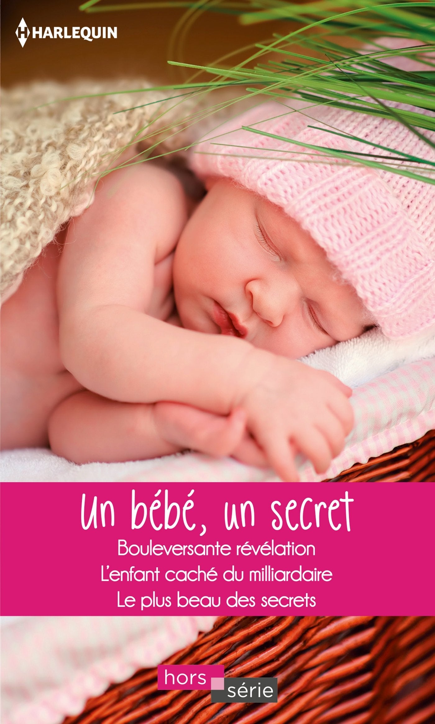 Un bébé, un secret: Bouleversante révélation - L'enfant caché du milliardaire - Le plus beau des secrets Eroticism