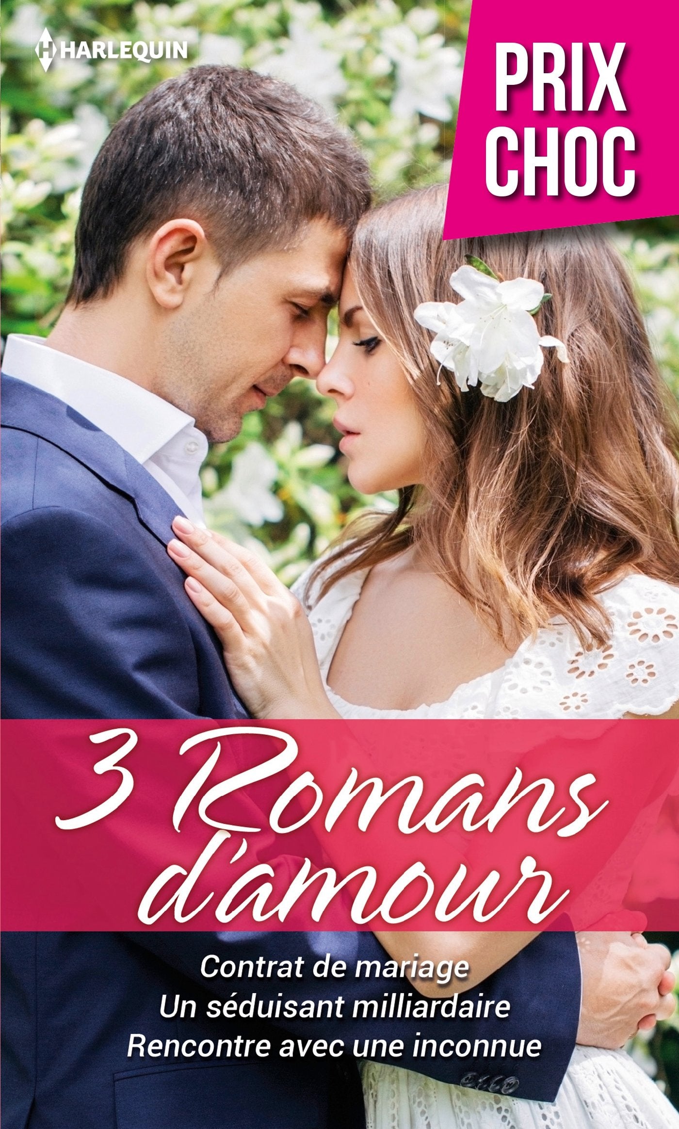 Contrat de mariage - Un séduisant milliardaire - Rencontre avec une inconnue book