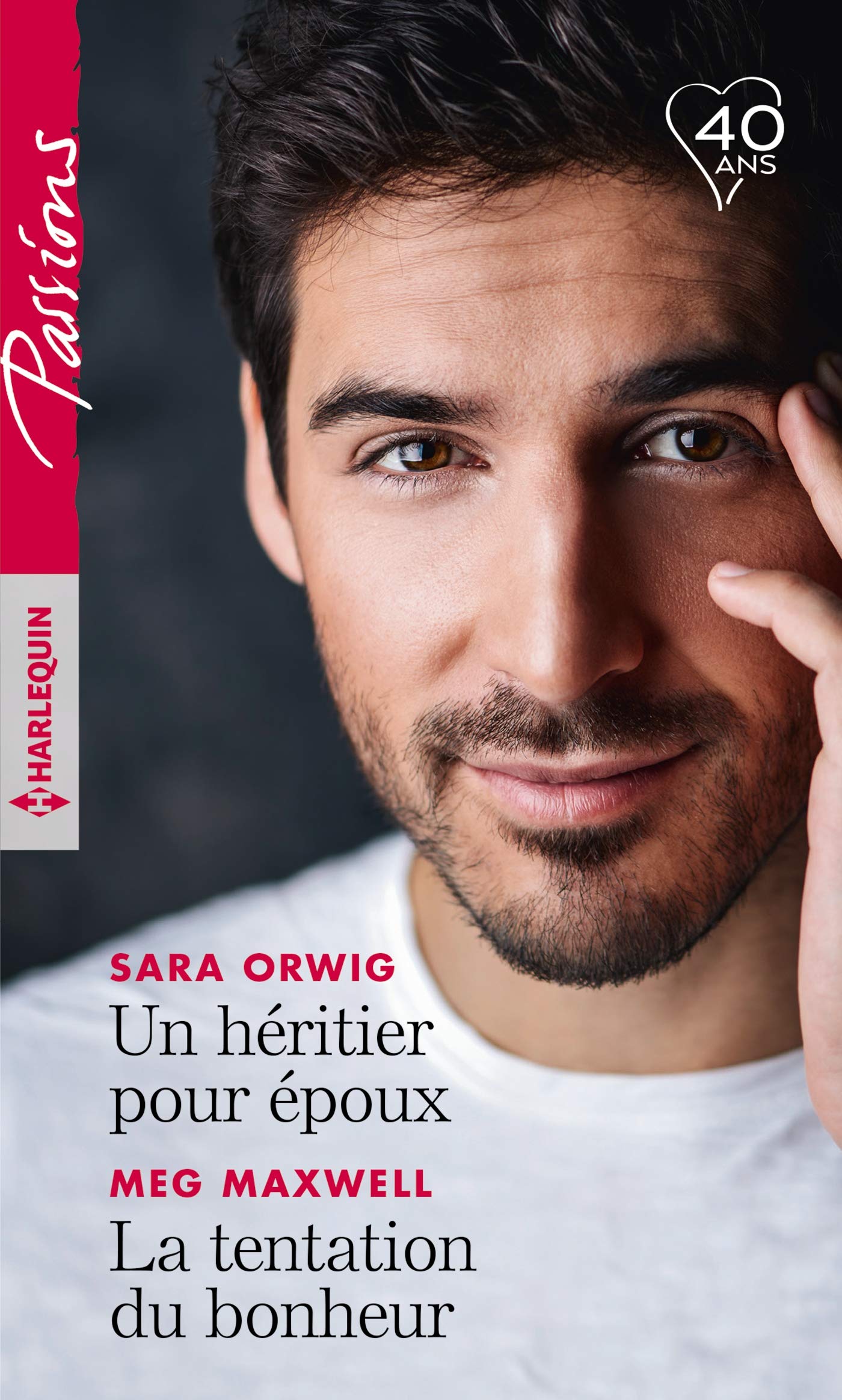 Un héritier pour époux - La tentation du bonheur book