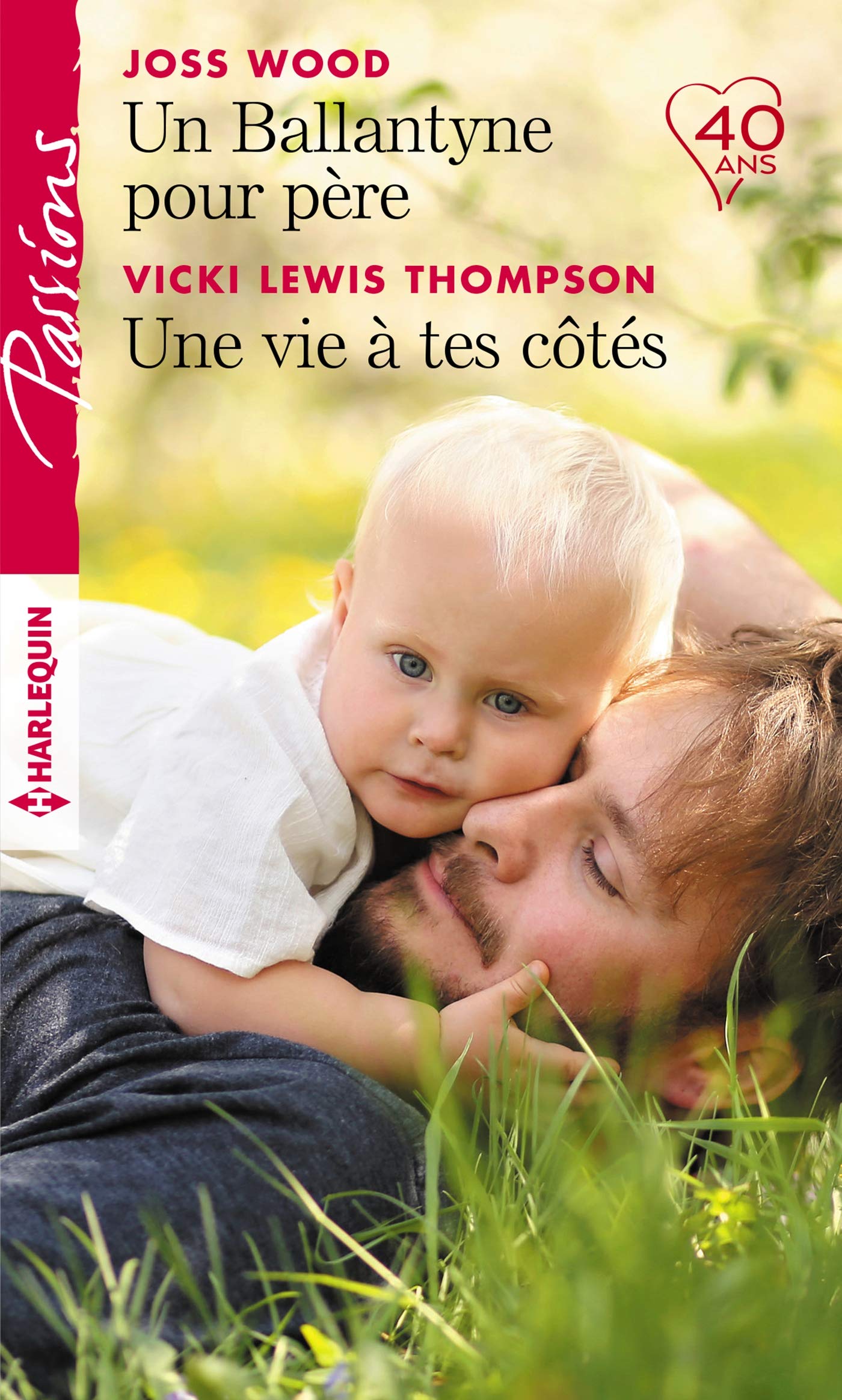 Un Ballantyne pour père - Une vie à tes côtés book