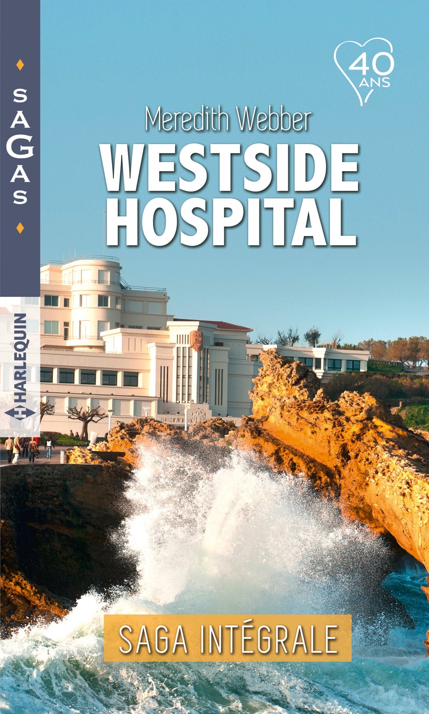 Westside Hospital: Le mariage du Dr Gabi Graham - La chance aux sentiments - L'amour en récompense - Daisy et le médeci book