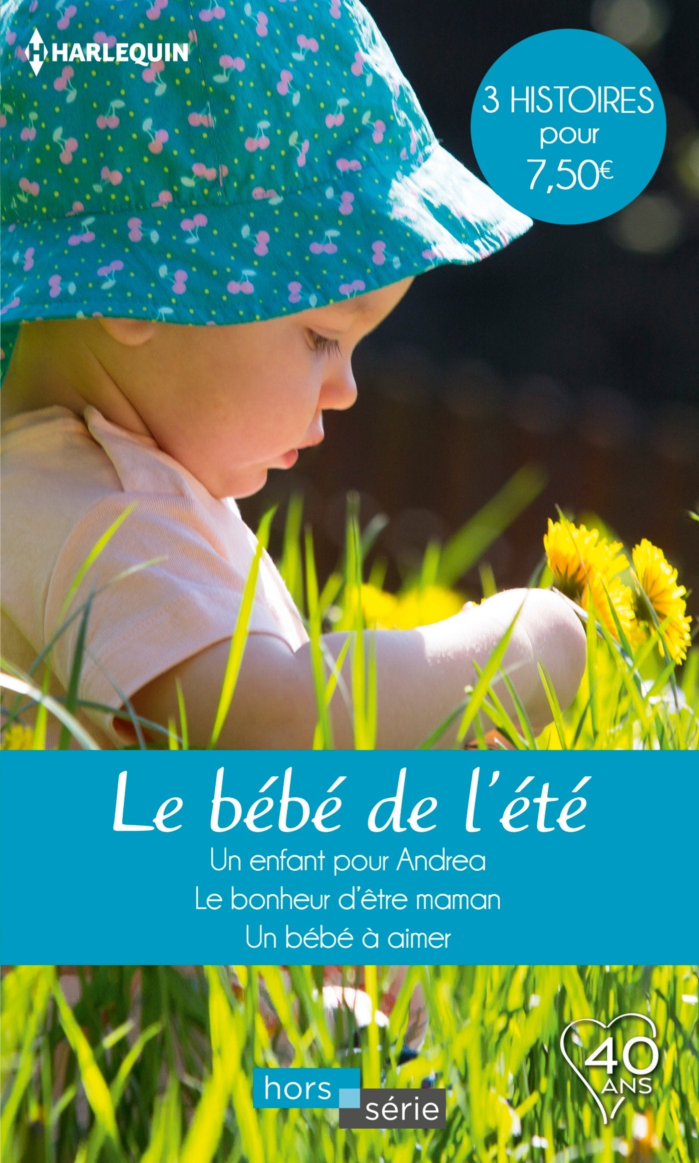 Le bébé de l'été: Un enfant pour Andrea - Le bonheur d'être maman - Un bébé à aimer book