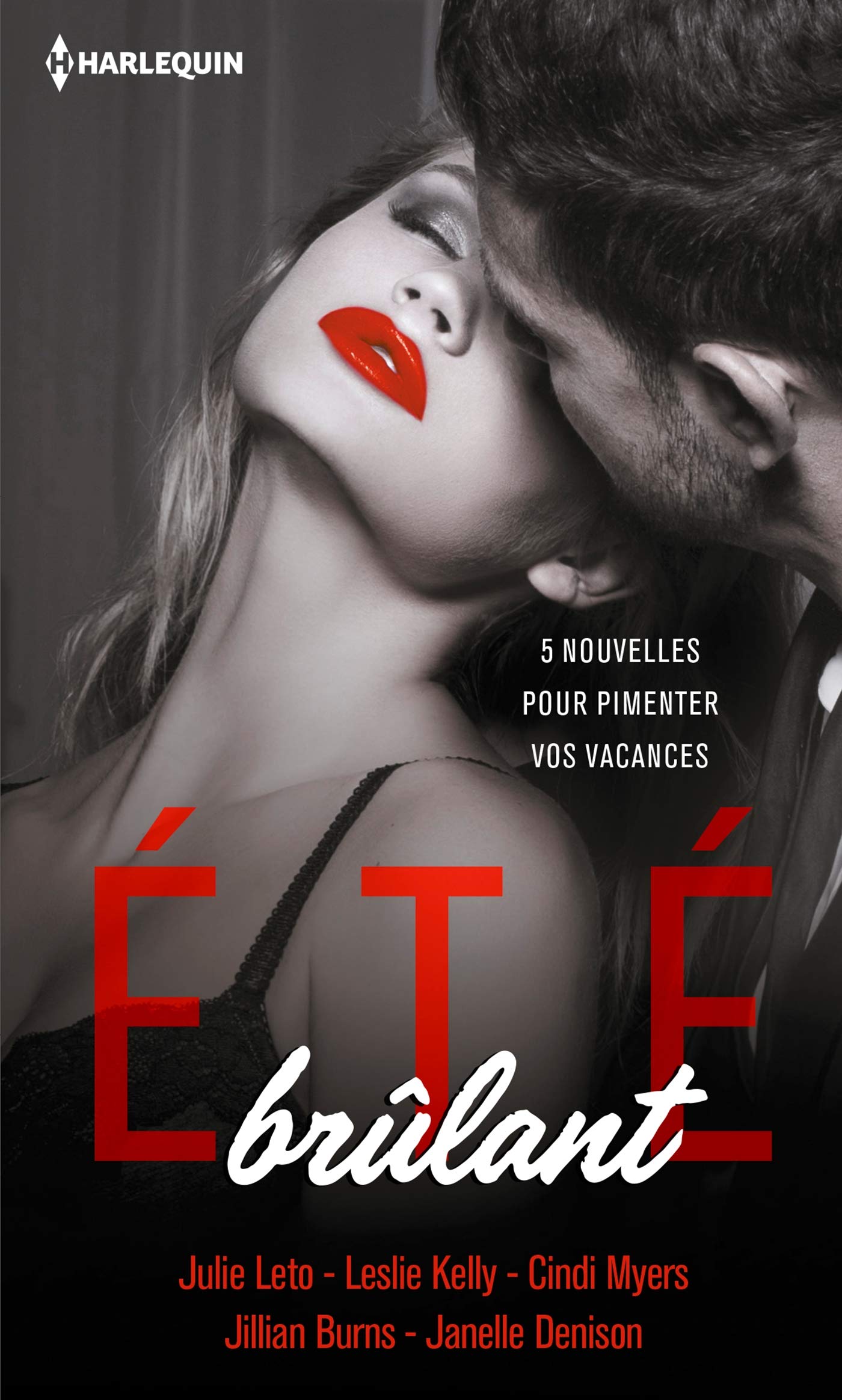 Été brûlant: Une dangereuse volupté - Au nom de la passion - Objectif fantasme Fantasmes et secrets - Un désir Contemporary literature