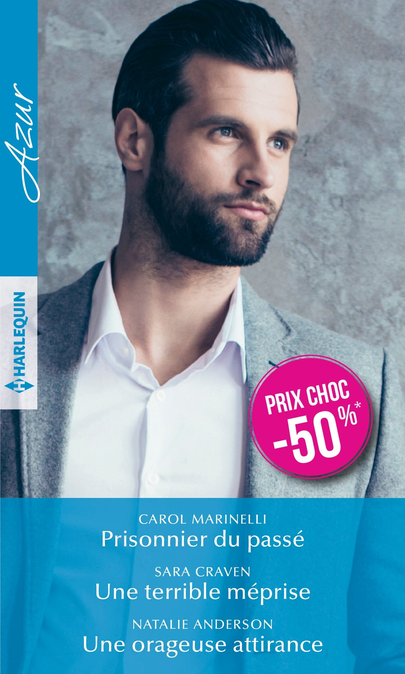 Prisonnier du passé - Une terrible méprise - Une orageuse attirance book