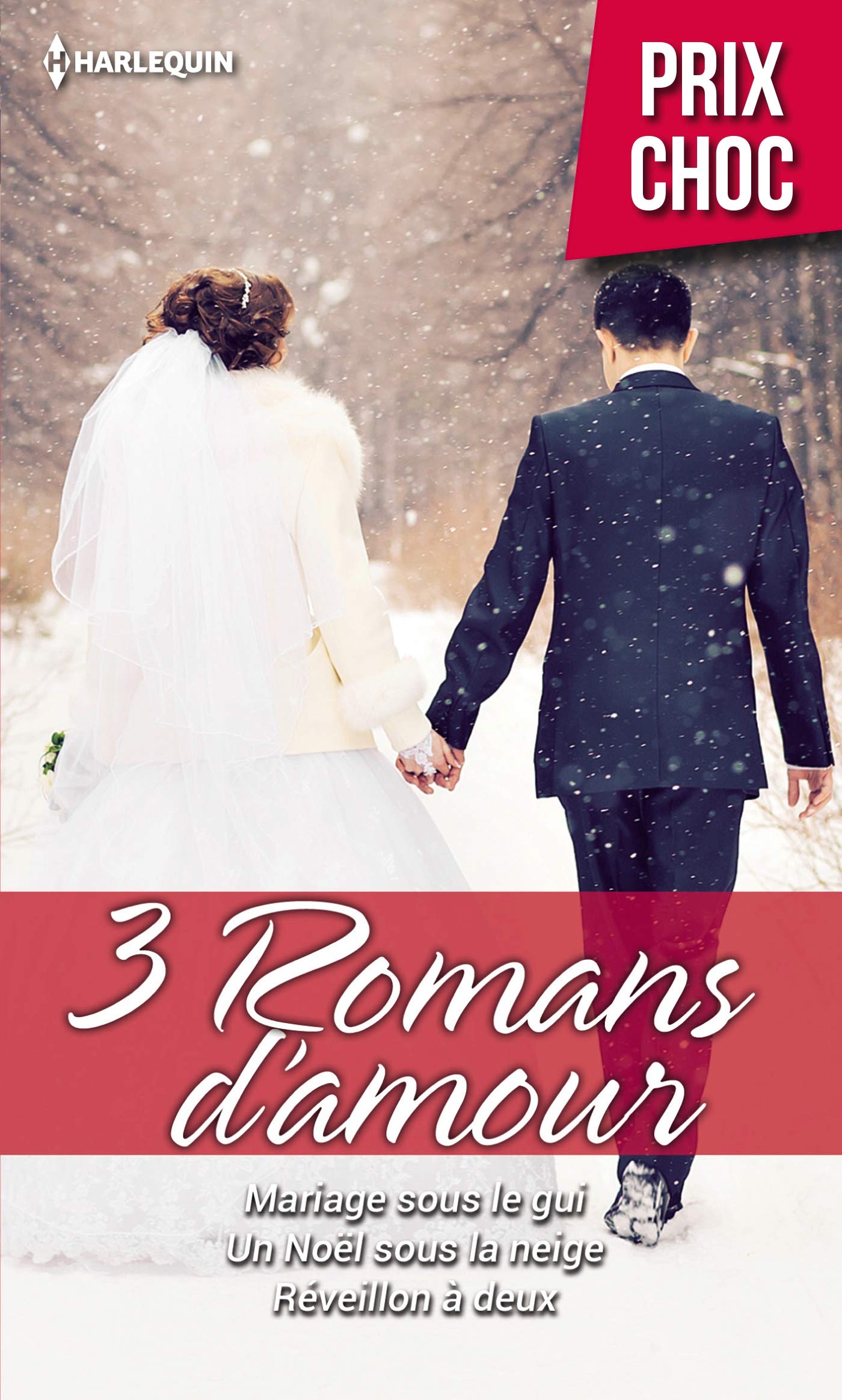 Mariage sous le gui - Un Noël sous la neige - Réveillon à deux book