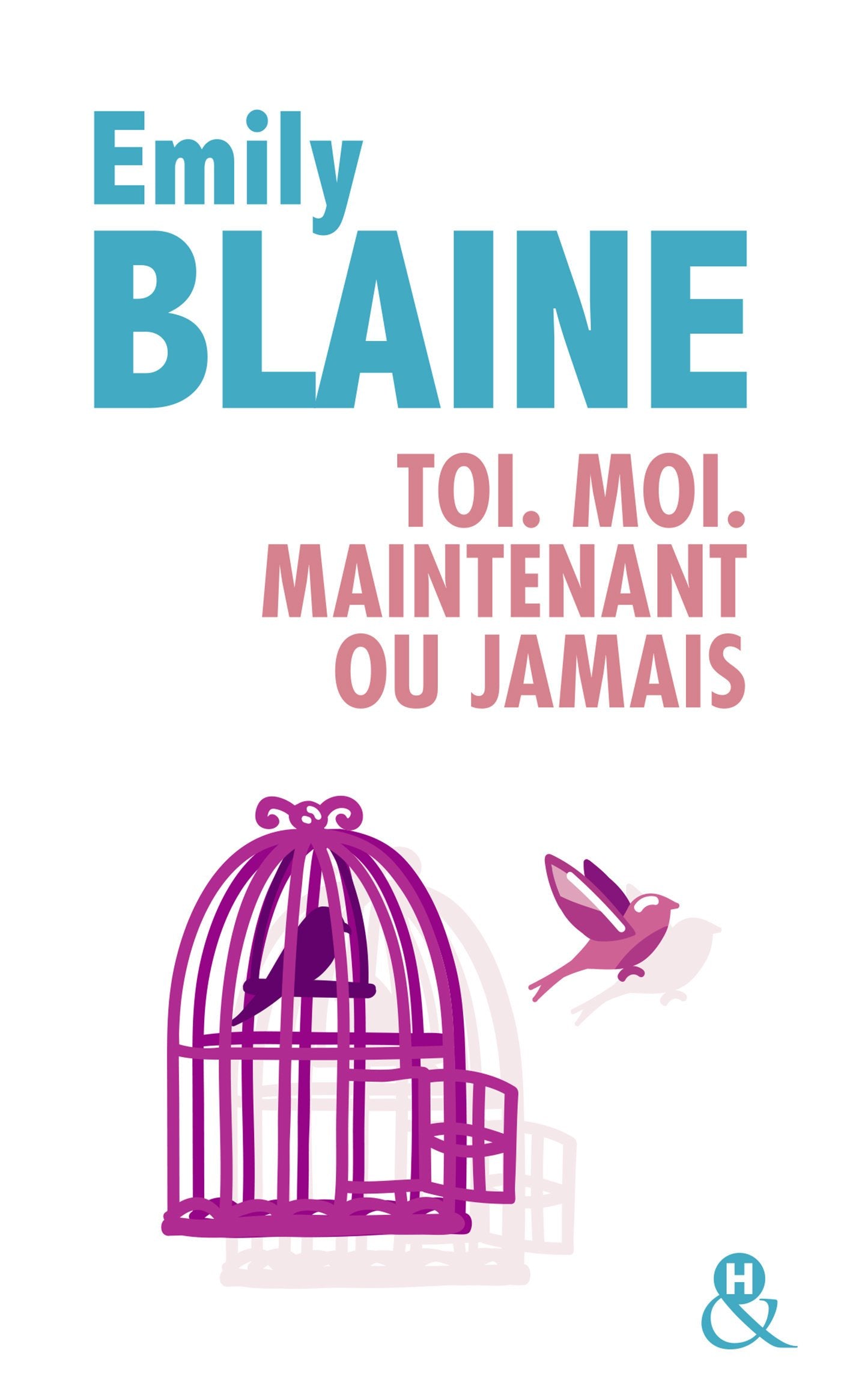 Toi. Moi. Maintenant ou jamais book