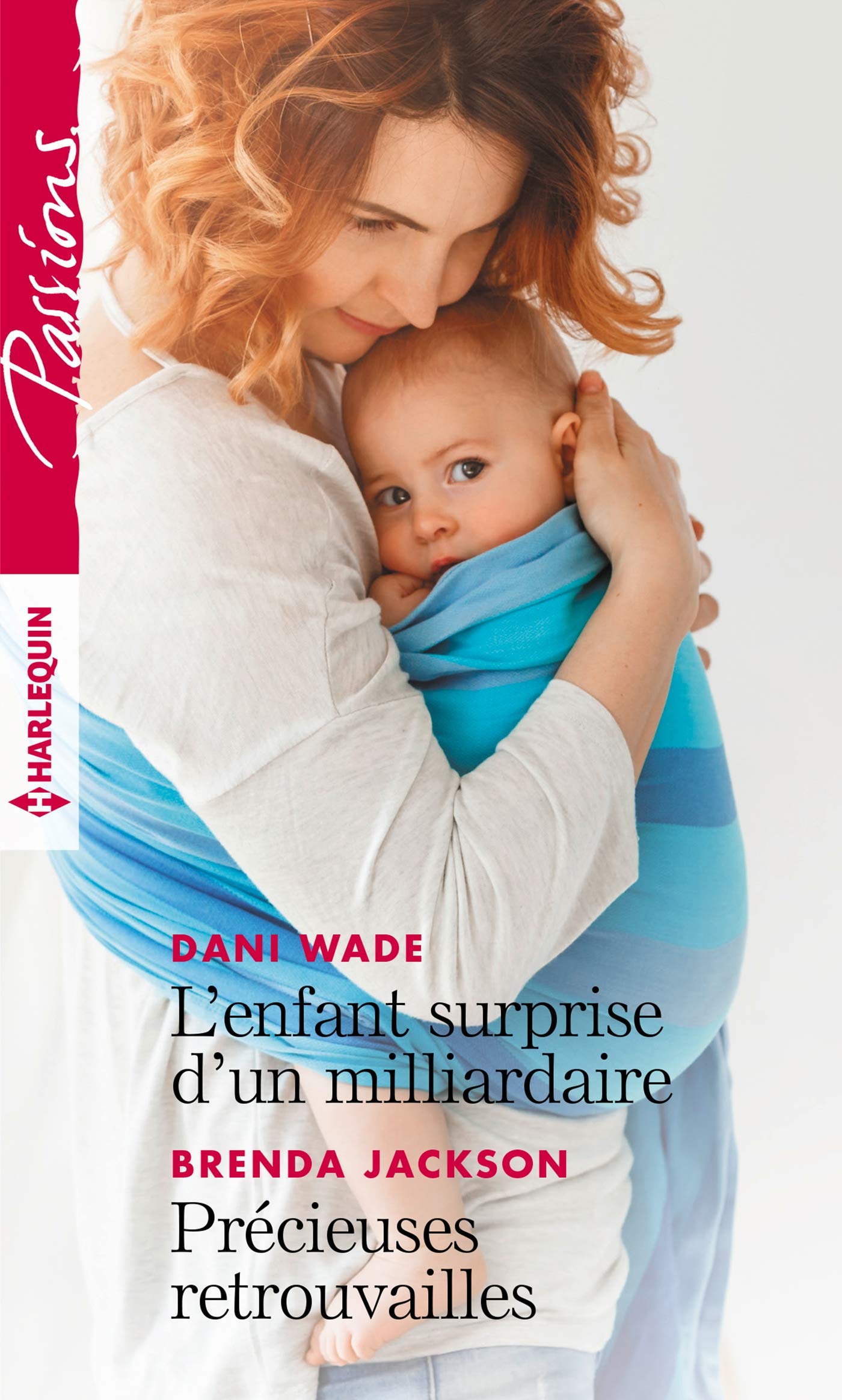 L'enfant surprise d'un milliardaire - Précieuses retrouvailles book