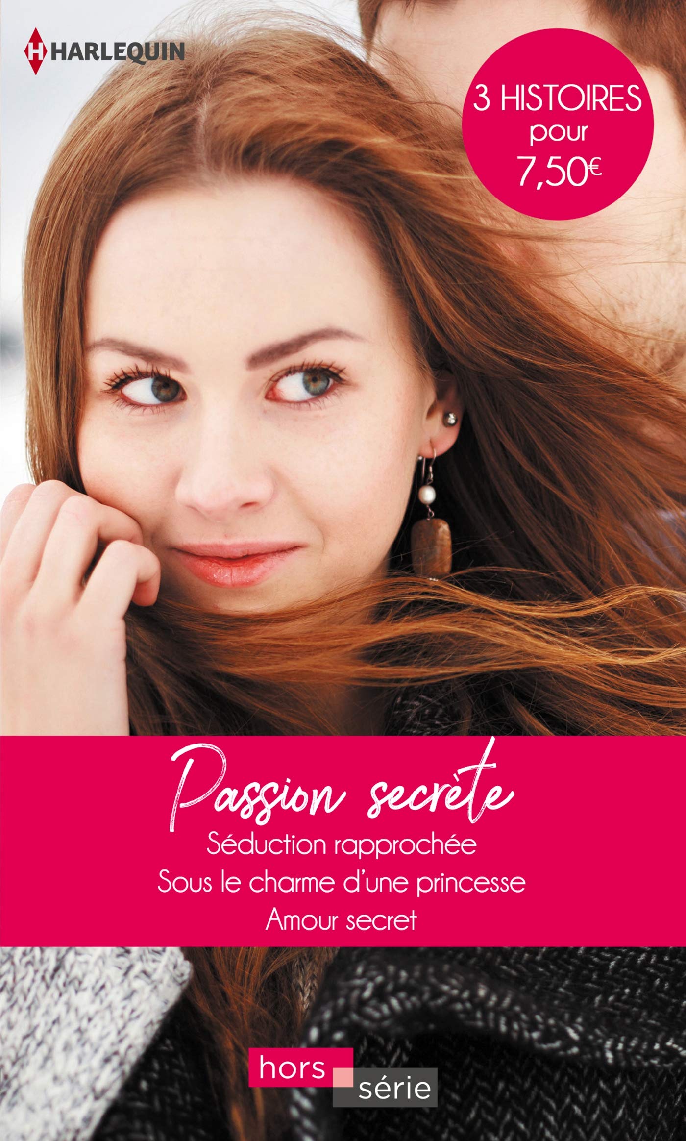 Passion secrète: Séduction rapprochée - Sous le charme d'une princesse - Amour secret Contemporary literature