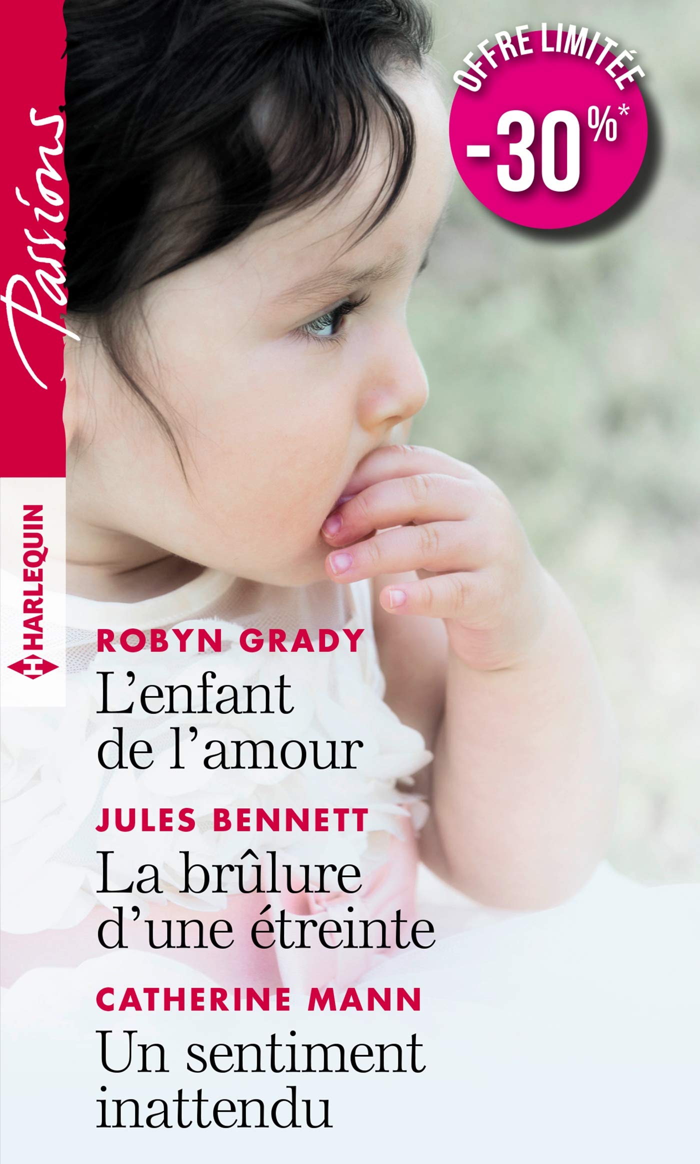 L'enfant de l'amour - La brûlure d'une étreinte - Un sentiment inattendu book