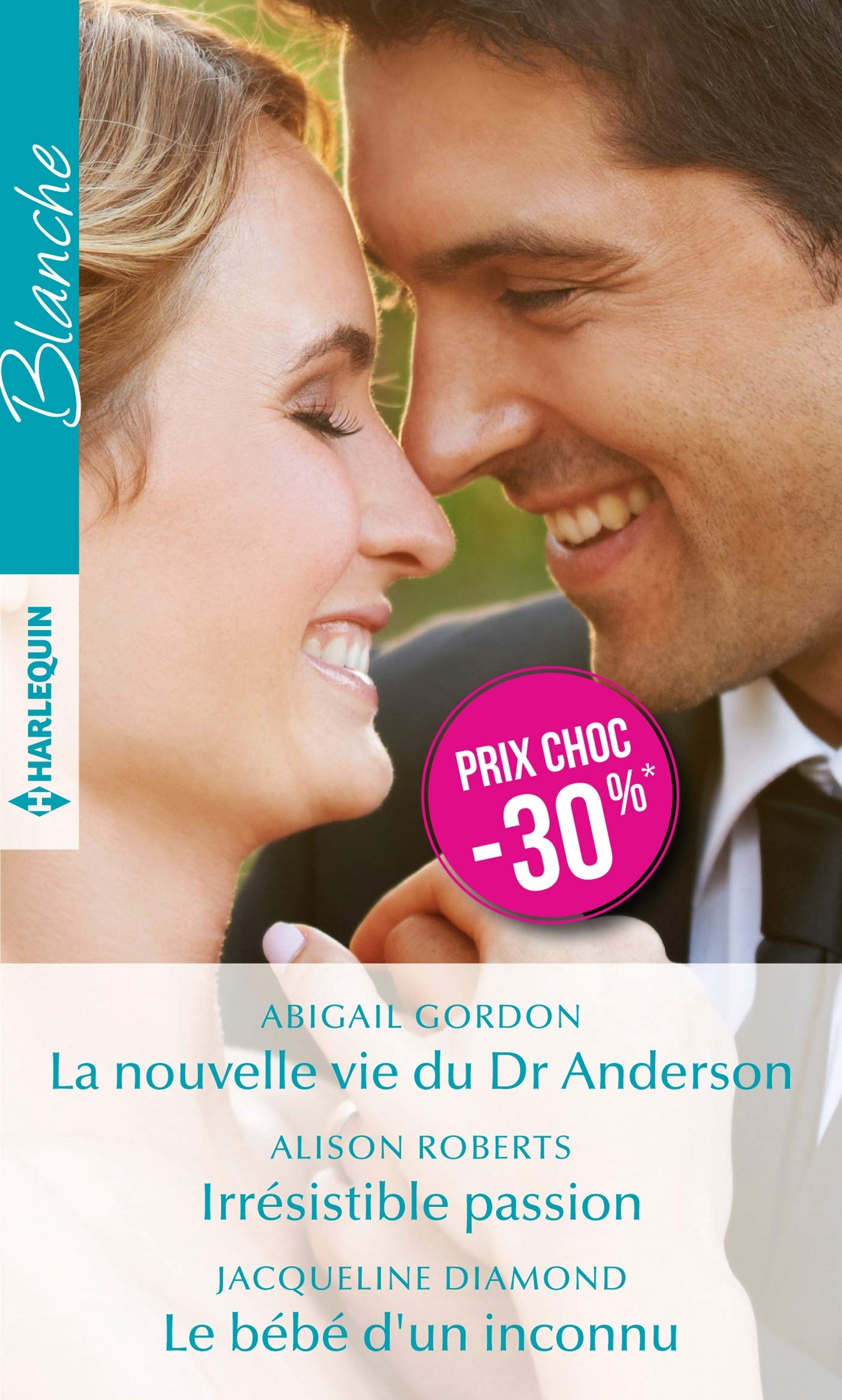 La nouvelle vie du Dr Anderson - Irrésistible passion - Le bébé d'un inconnu book