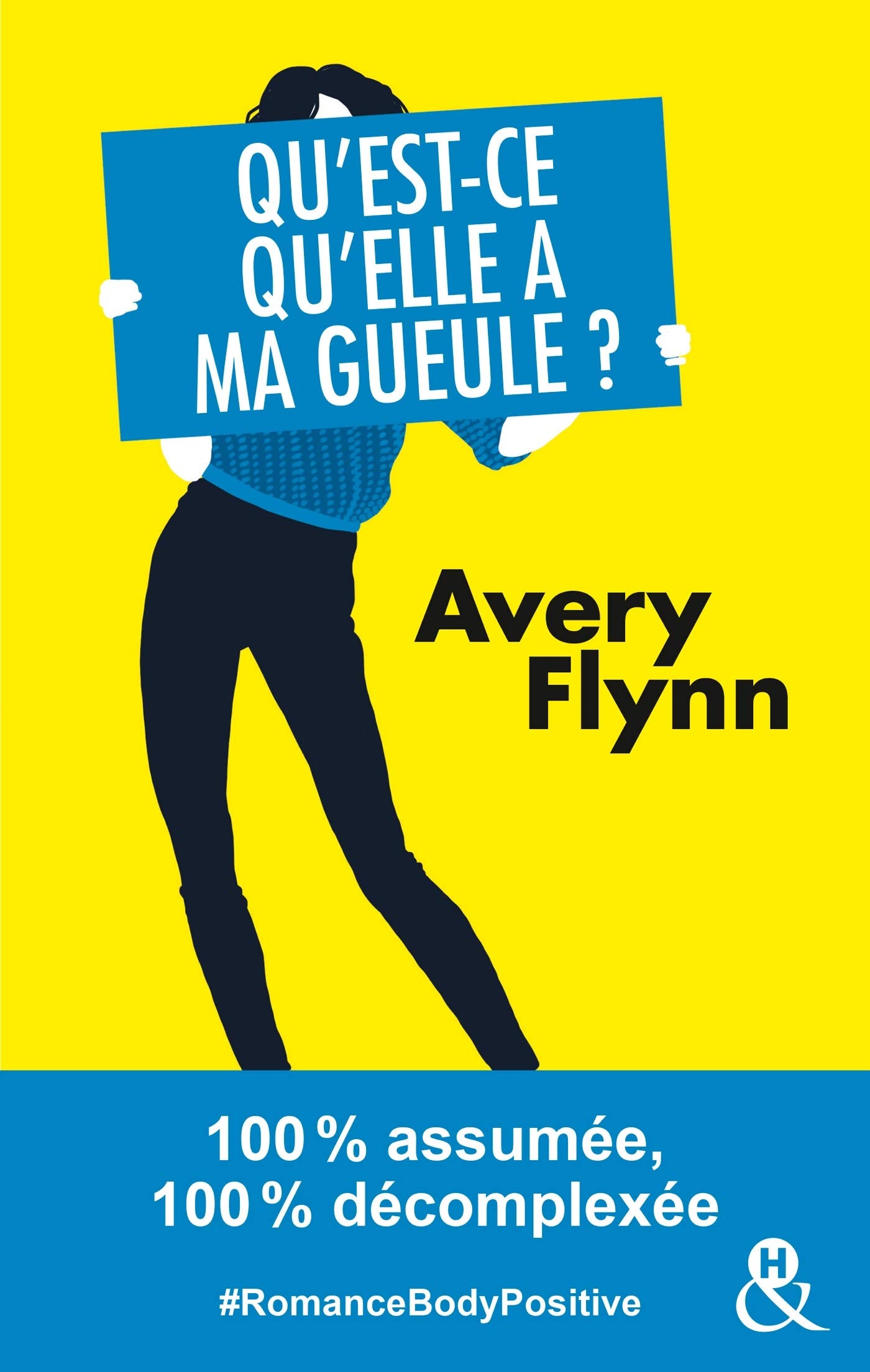 Qu'est-ce qu'elle a ma gueule ?: #RomanceBodyPositive 100% assumée, 100% décomplexée (&H) book