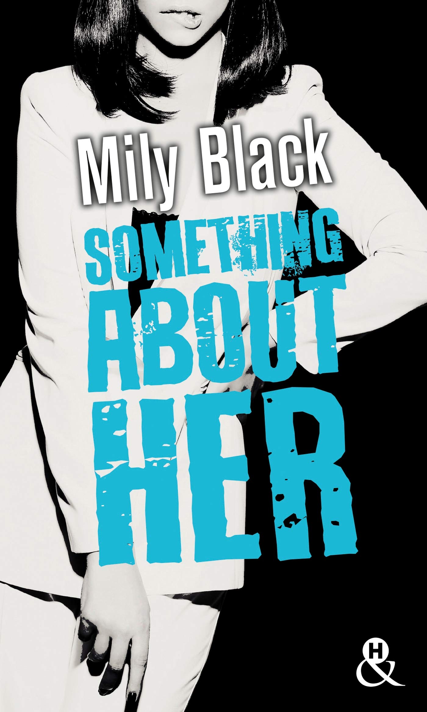 Something About Her: , Une romance New Adult, par l'auteur de "Something About You" Contemporary literature