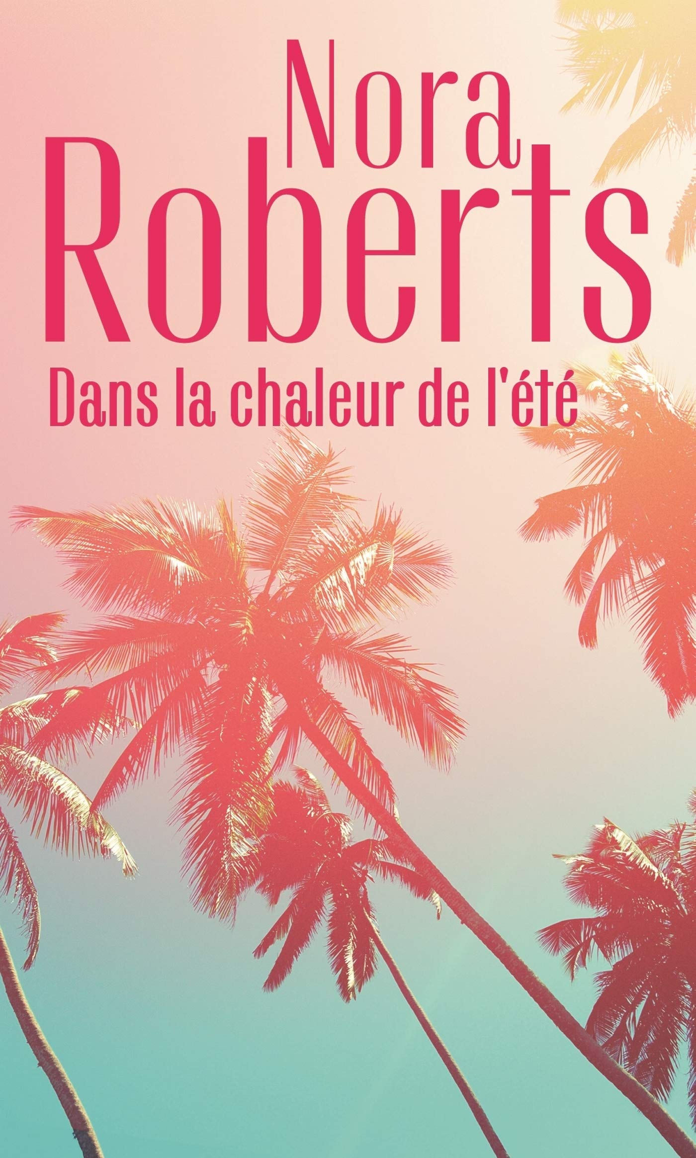 Dans la chaleur de l'été: Sous le soleil d'Arizona - Une singulière attirance Contemporary literature