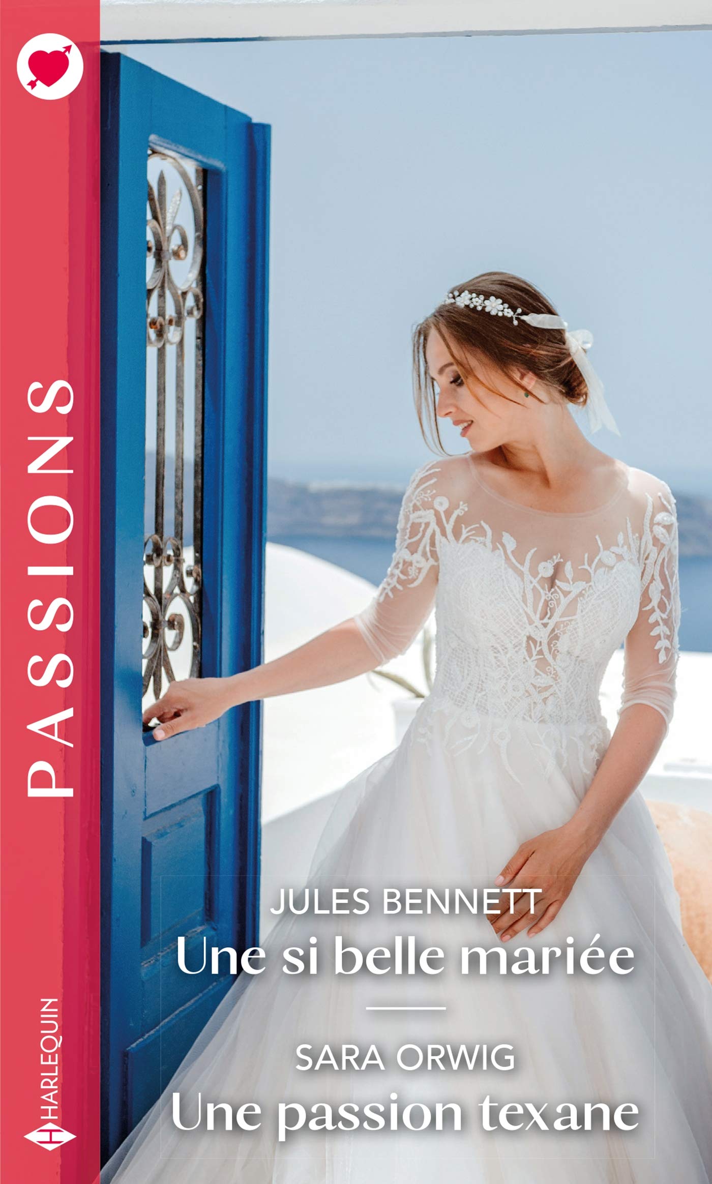 Une si belle mariée - Une passion texane Contemporary literature