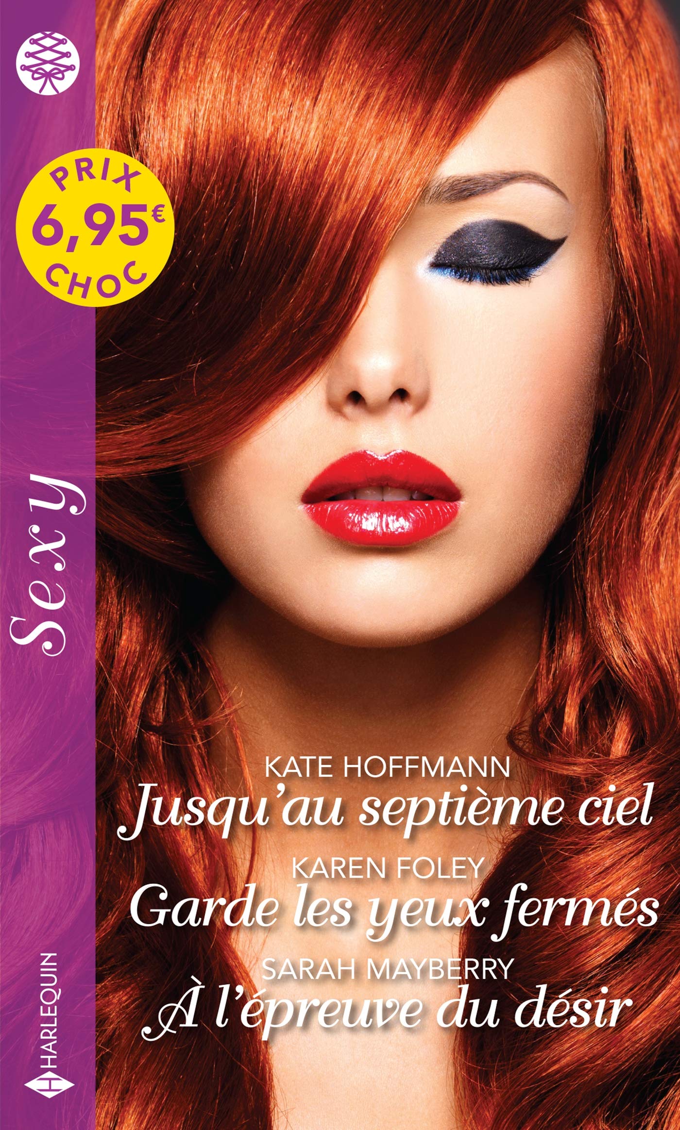 Jusqu'au septième ciel - Garde les yeux fermés - À l'épreuve du désir book
