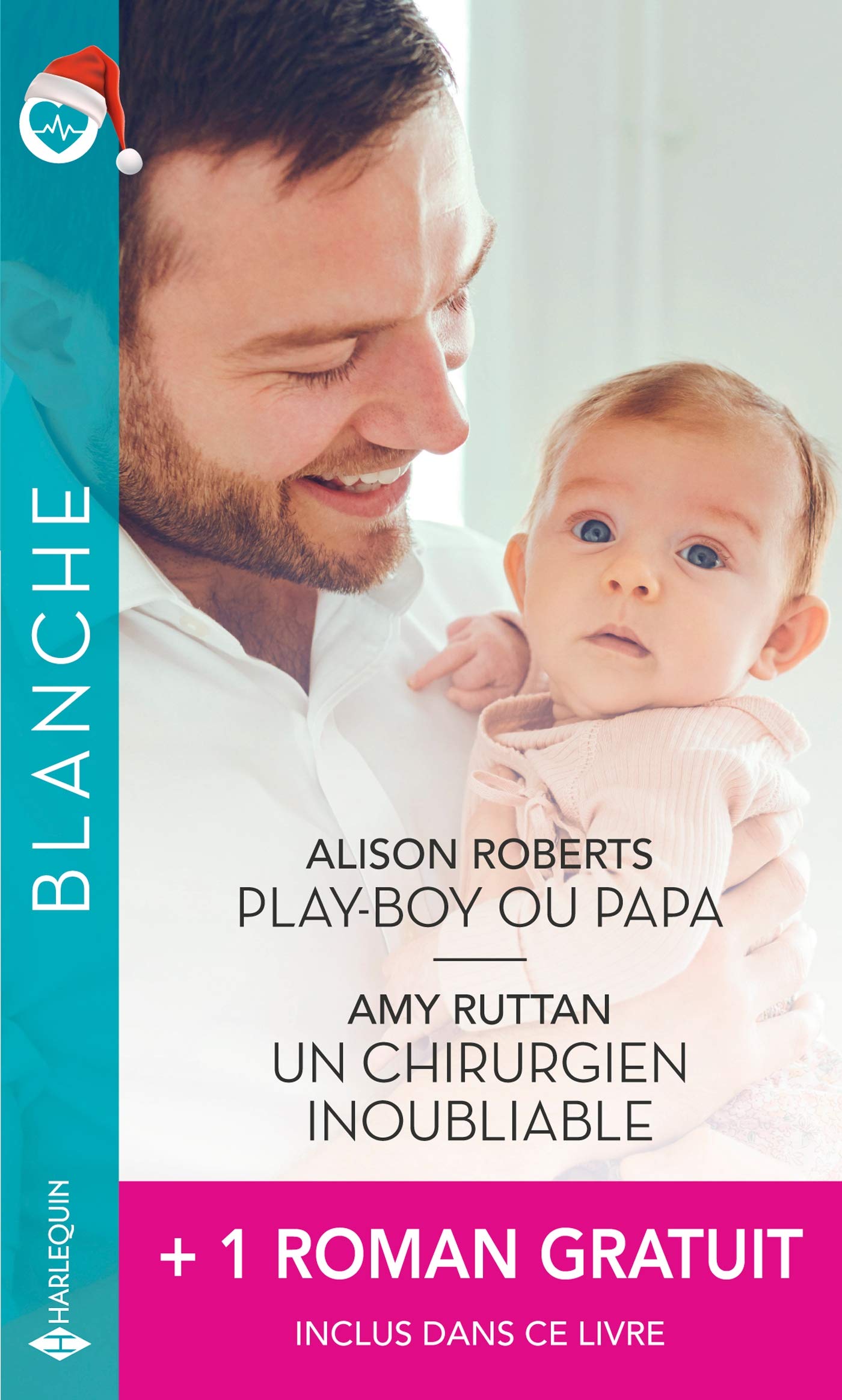 Play-boy ou papa - Un chirurgien inoubliable - Ensemble... pour toujours Contemporary literature