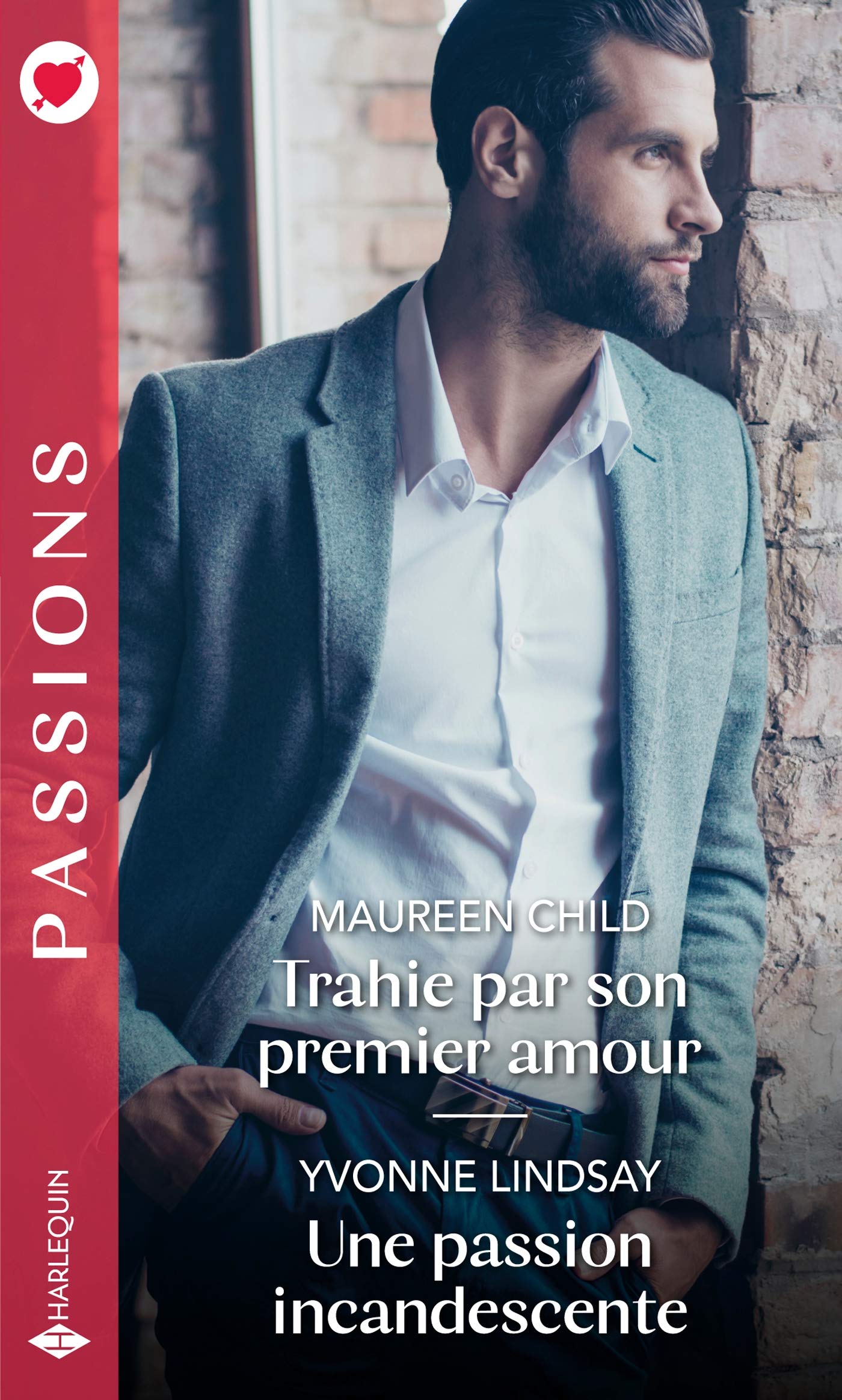 Trahie par son premier amour - Une passion incandescente book