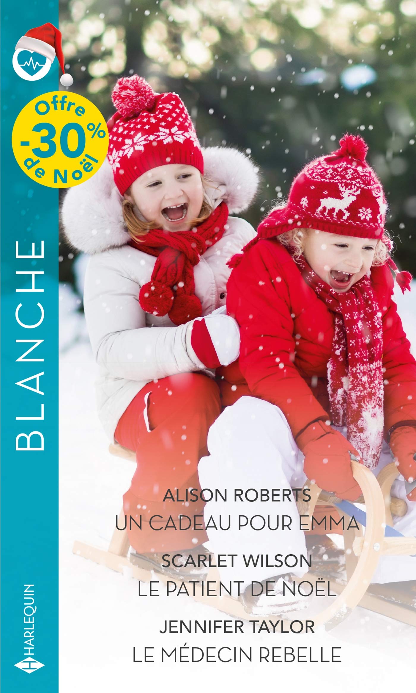 Un cadeau pour Emma - Le patient de Noël - Le médecin rebelle Contemporary literature