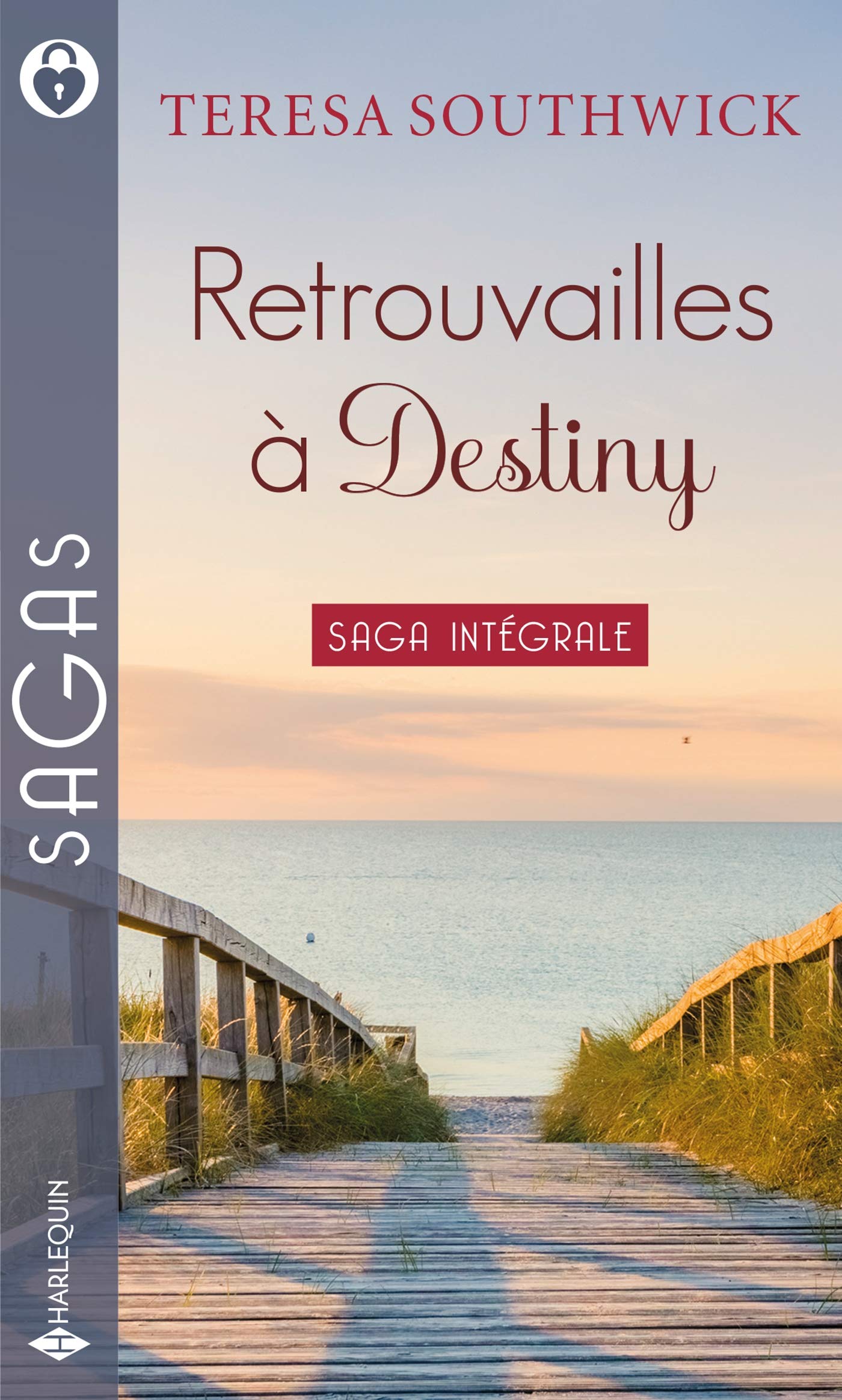 Retrouvailles à Destiny: Souvenirs passionnés - Premier baiser - Un éternel amour - Un amour si sincère Contemporary literature