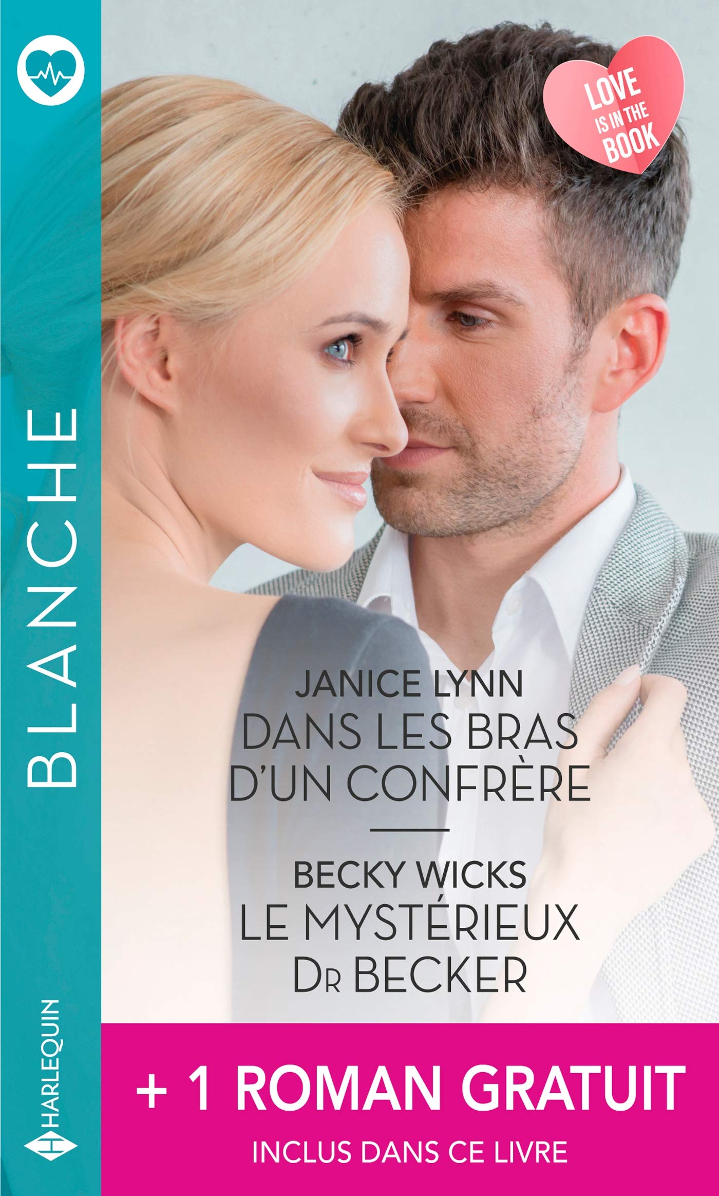 Dans les bras d'un confrère - Le mystérieux Dr Becker - Jamais sans lui Contemporary literature