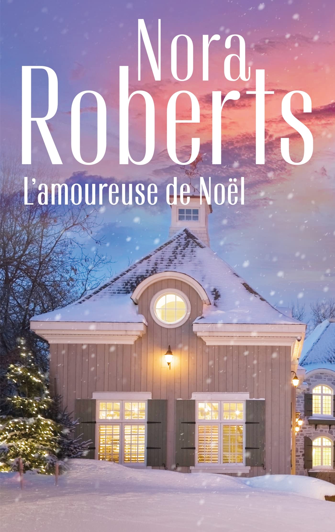 L'amoureuse de Noël: Une romance de Noël signée Nora Roberts book