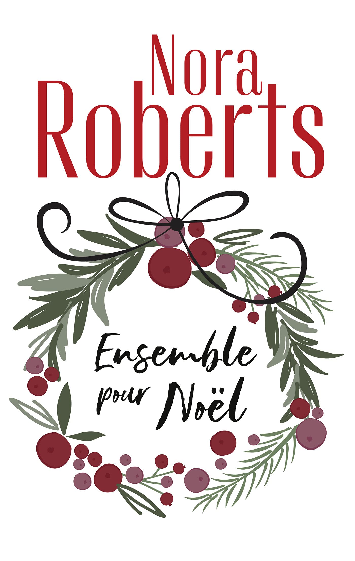 Ensemble pour Noël: Si près de toi - Une maman pour Noël book