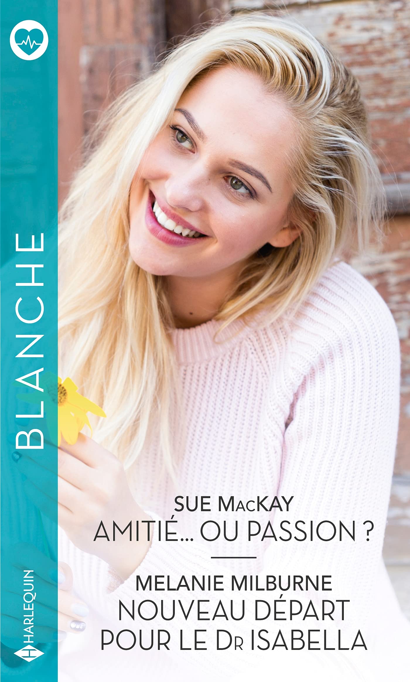 Amitié... ou passion ? - Nouveau départ pour le Dr Isabella Contemporary literature