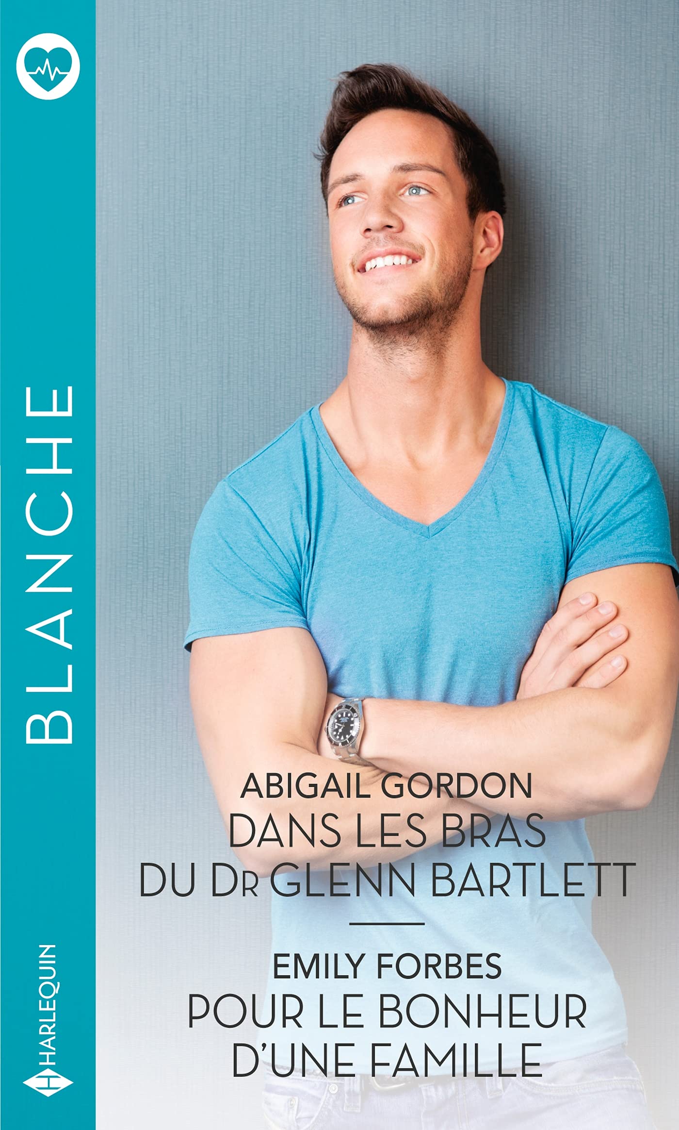Dans les bras du Dr Glenn Bartlett - Pour le bonheur d'une famille book