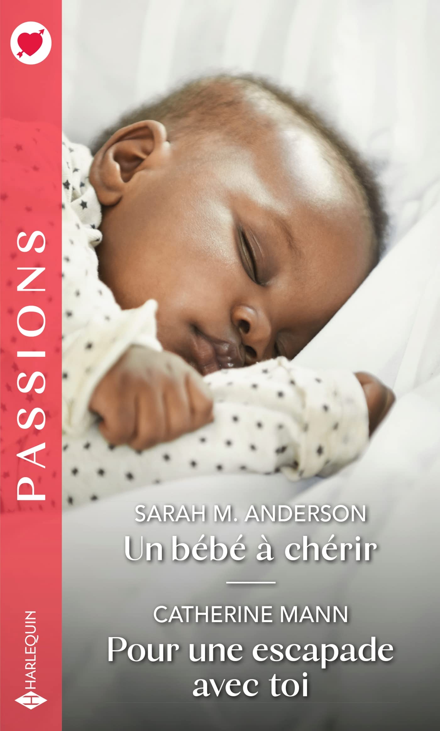 Un bébé à chérir - Pour une escapade avec toi Contemporary literature