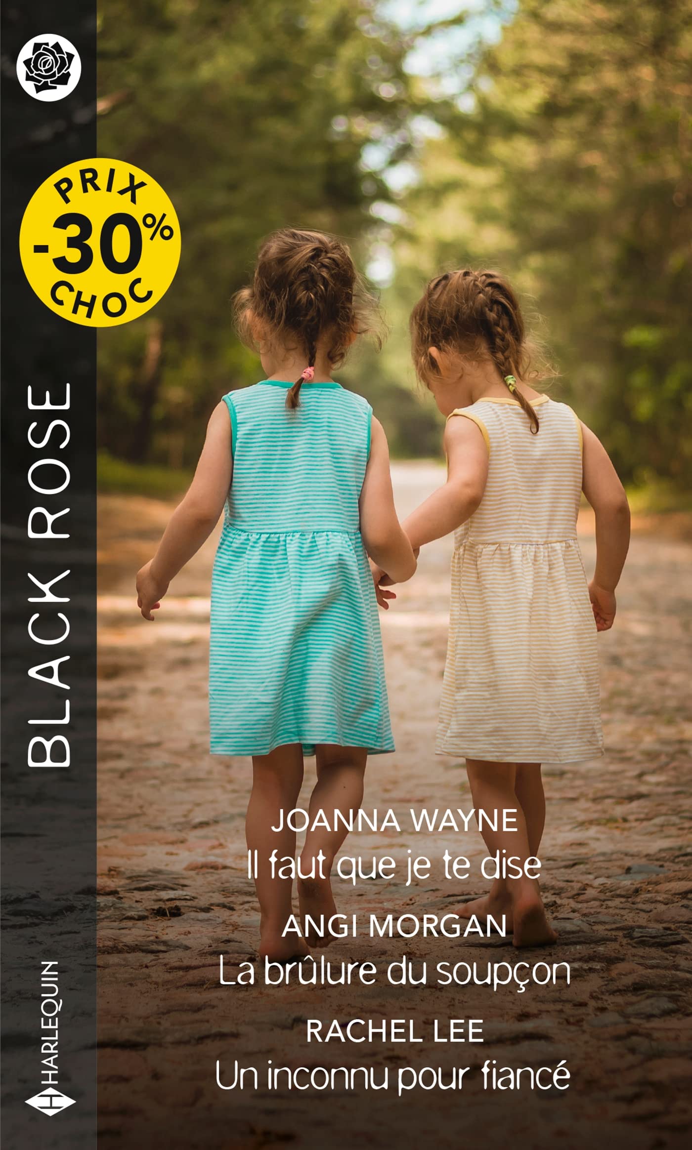 Il faut que je te dise - La brûlure du soupçon - Un inconnu pour fiancé Contemporary literature