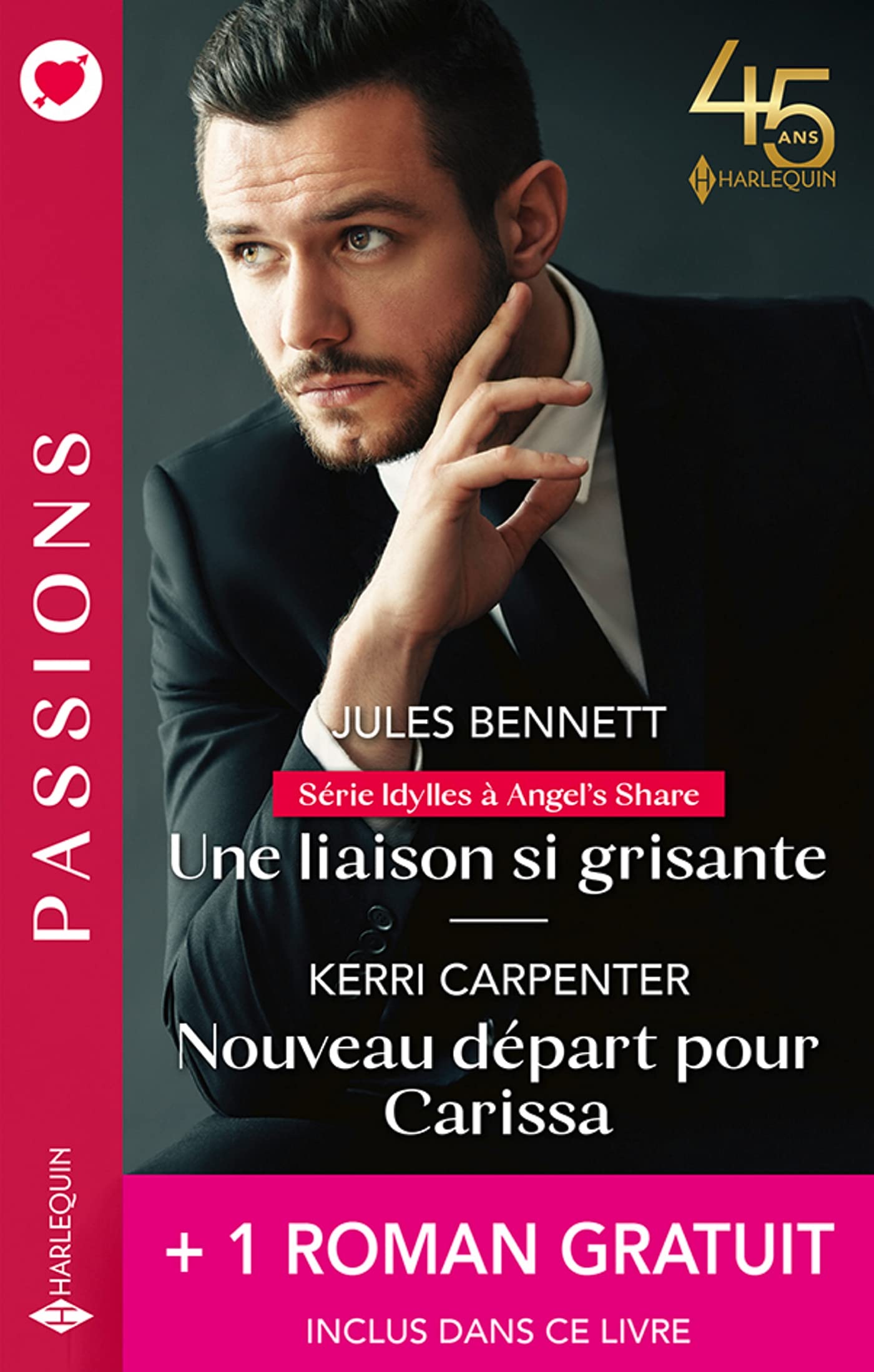 Une liaison si grisante - Nouveau départ pour Carissa + 1 roman gratuit Contemporary literature
