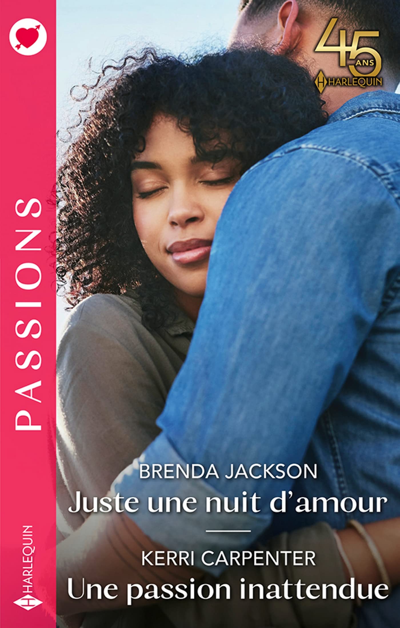 Juste une nuit d'amour - Une passion inattendue book