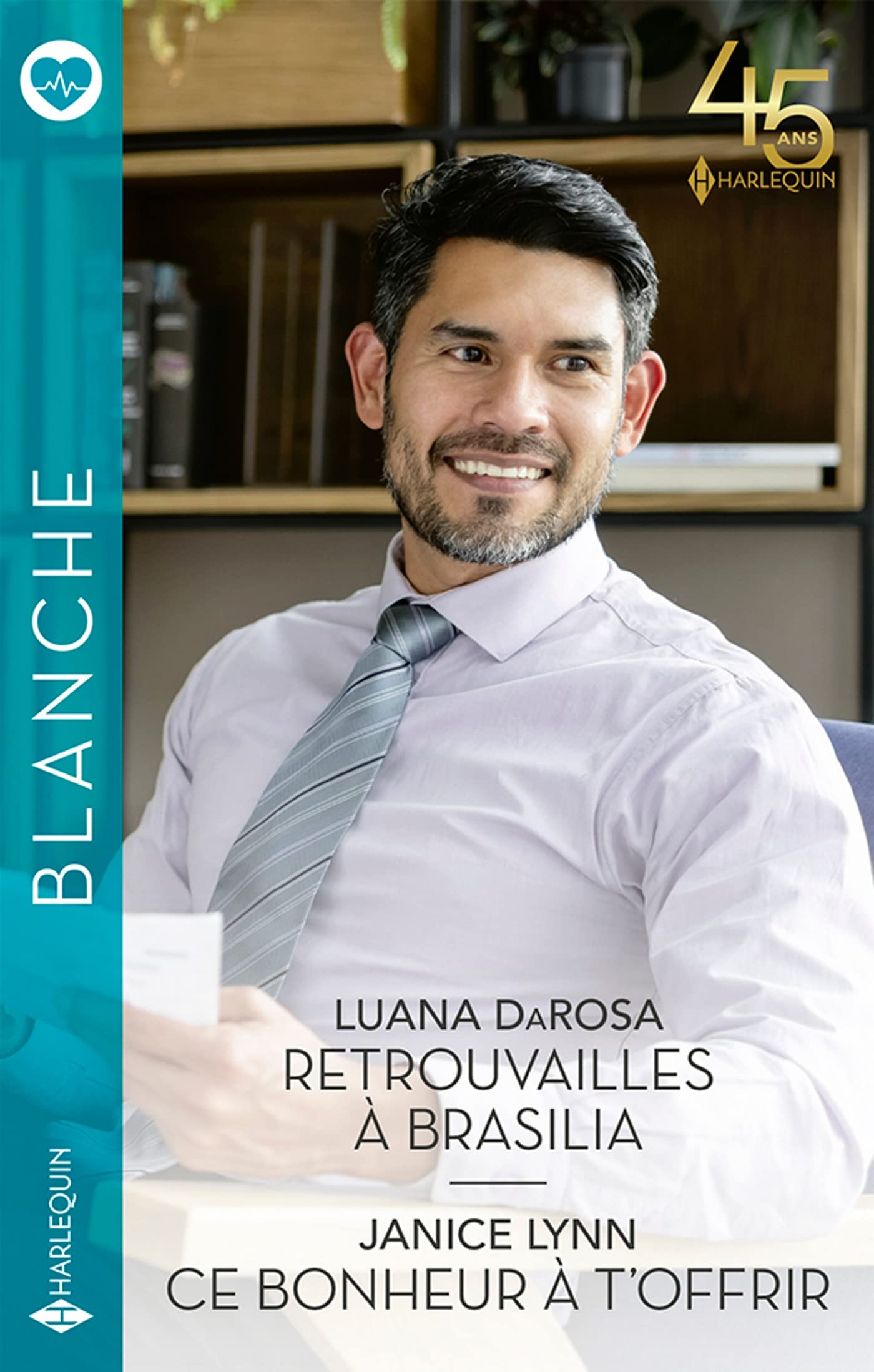 Retrouvailles à Brasilia - Ce bonheur à t'offrir book
