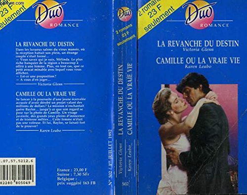 La revanche du destin / camille ou la vraie vie book