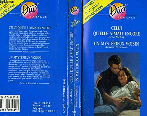 CELUI QU'ELLE AIMAIT ENCORE / UN MYSTERIEUX VOISIN book