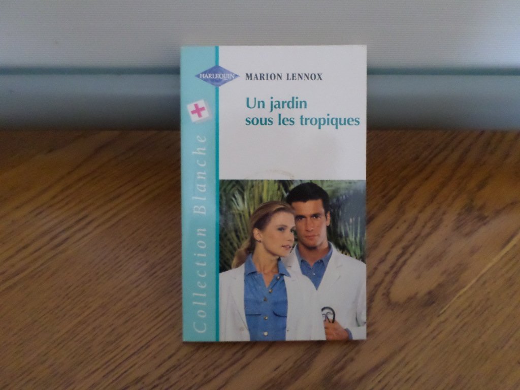 Un jardin sous les tropiques (Harlequin) book