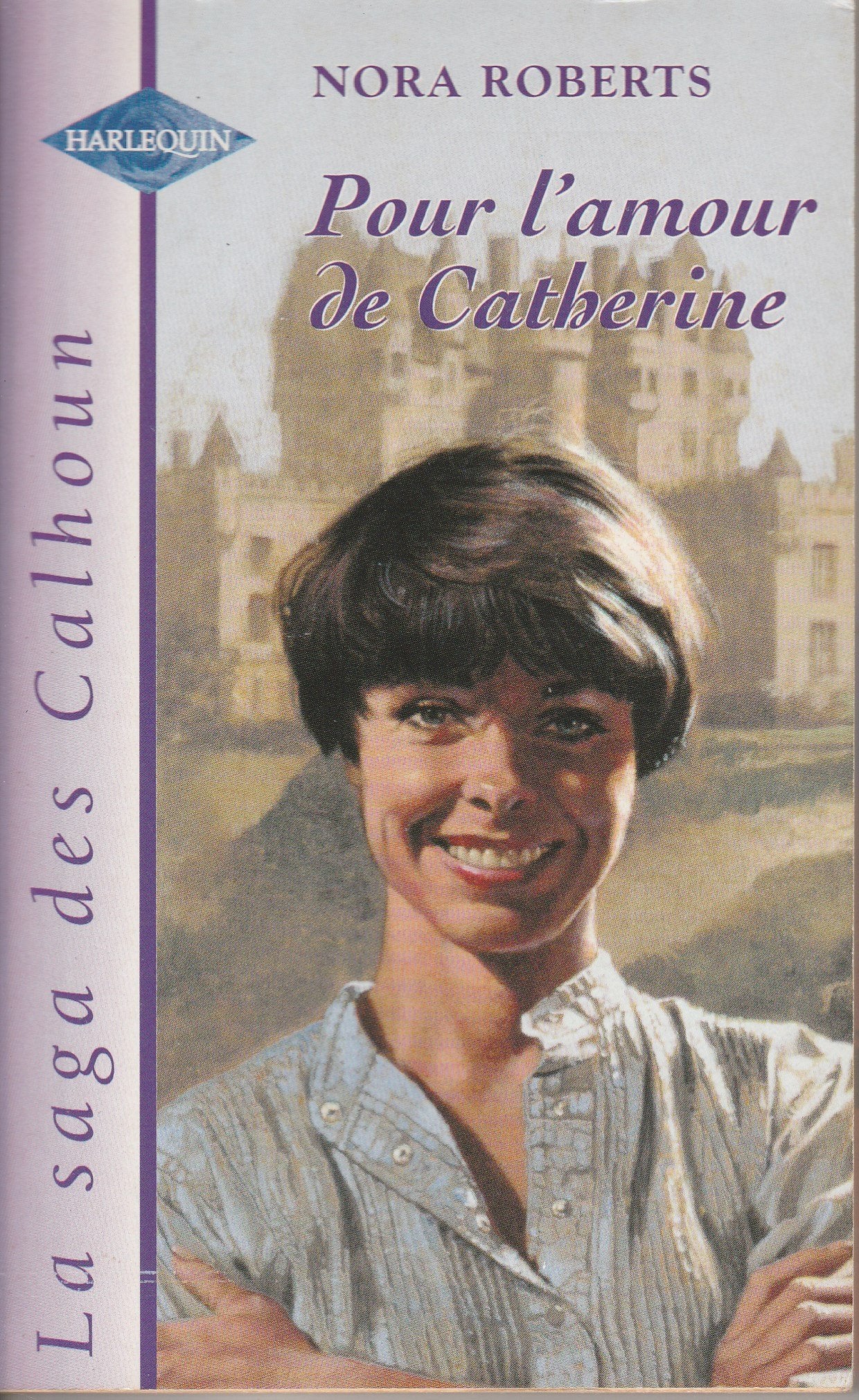 Pour l'amour de Catherine (La saga des Calhoun.) book