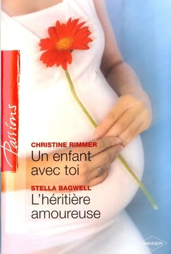Un enfant avec toi ; L'héritière amoureuse Eroticism